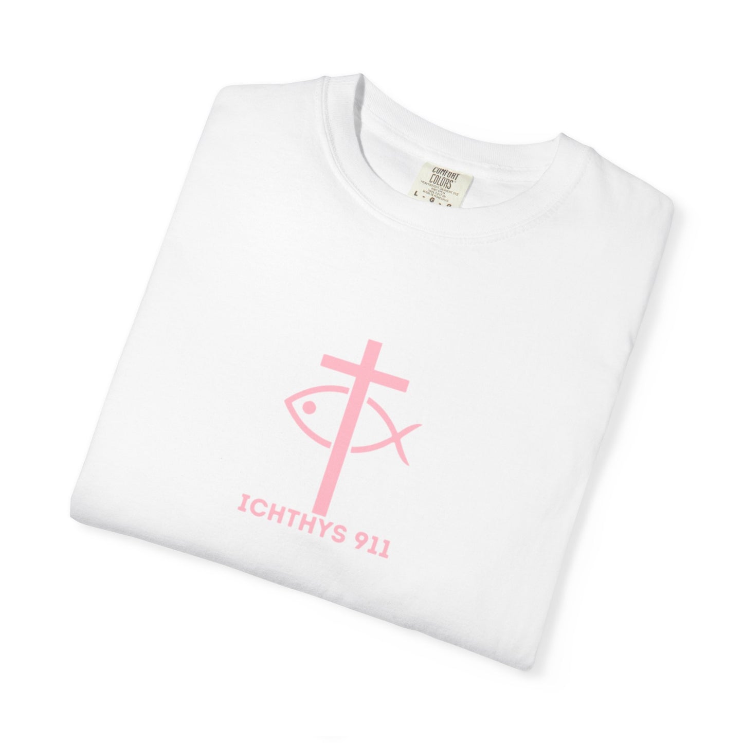 ICHTHYS 911 "Strength Through Christ Philippians 4:13" - Pink Font - Unisex Garment Dyed T-Shirt - 100% US Cotton -Men T-Shirt - Women T-Shirt - Christian Activewear - Wear Your Faith - T-Shirt