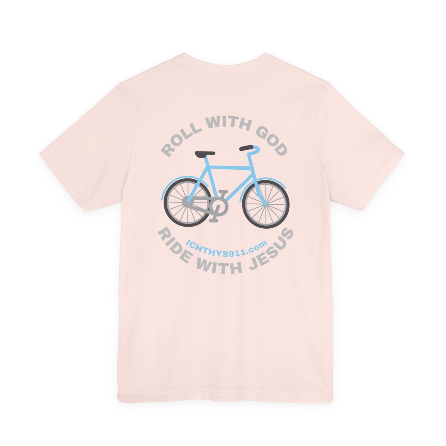 Roll With God Ride With Jesus - Silver Font - Unisex T- Shirt - Lightweight 100% Cotton - Summer T - Arm Form Fitting - Men T- Shirt - Women T-Shirt - Christian T-Shirt - ICHTHYS 911
