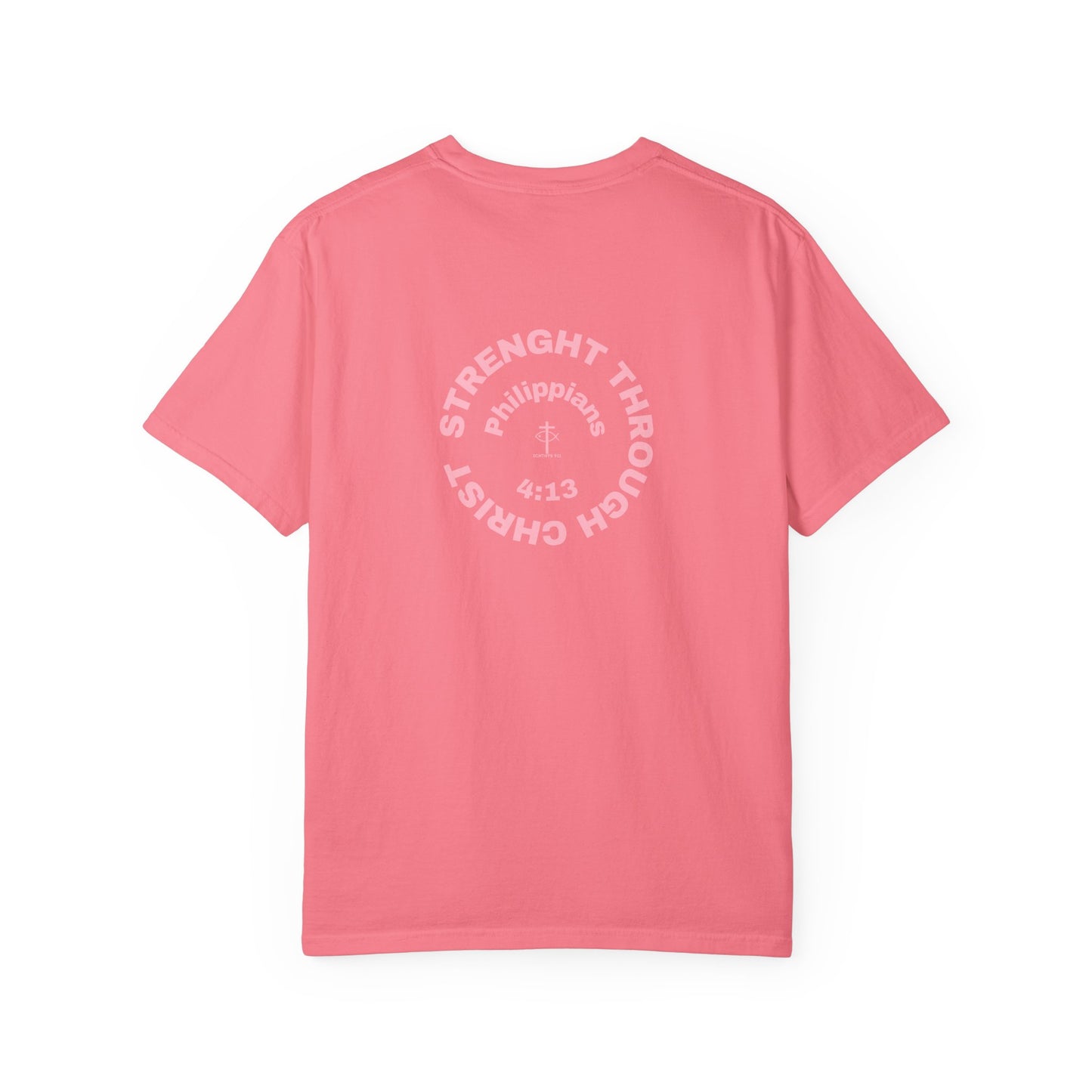 ICHTHYS 911 "Strength Through Christ Philippians 4:13" - Pink Font - Unisex Garment Dyed T-Shirt - 100% US Cotton -Men T-Shirt - Women T-Shirt - Christian Activewear - Wear Your Faith - T-Shirt