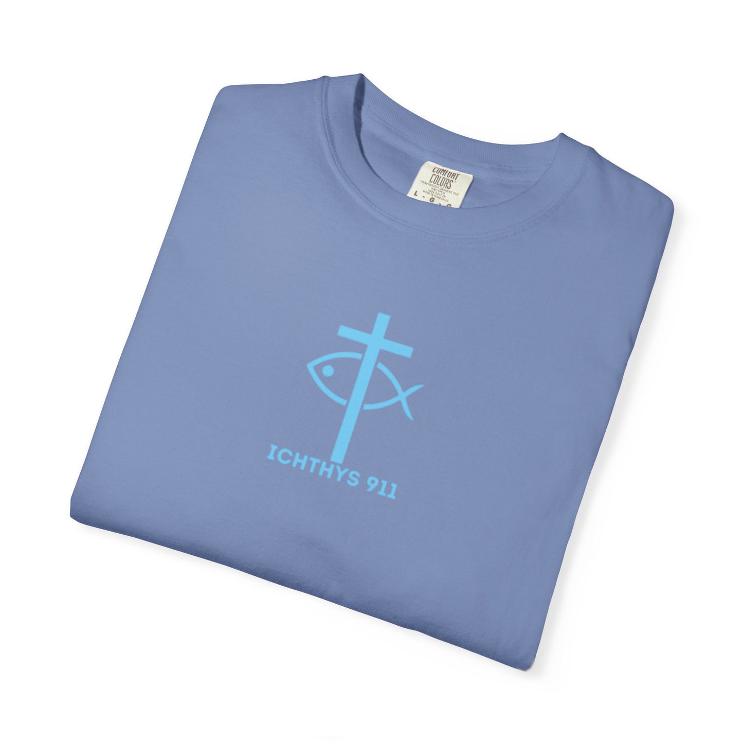 ICHTHYS 911 - "Jesus Christ Son of God Savior" Blue Font - Additional Colors - Christian Streetwear T-Shirt – Jesus Gym & Faith Fashion, Unisex Garment-Dyed T-Shirt Blue Font