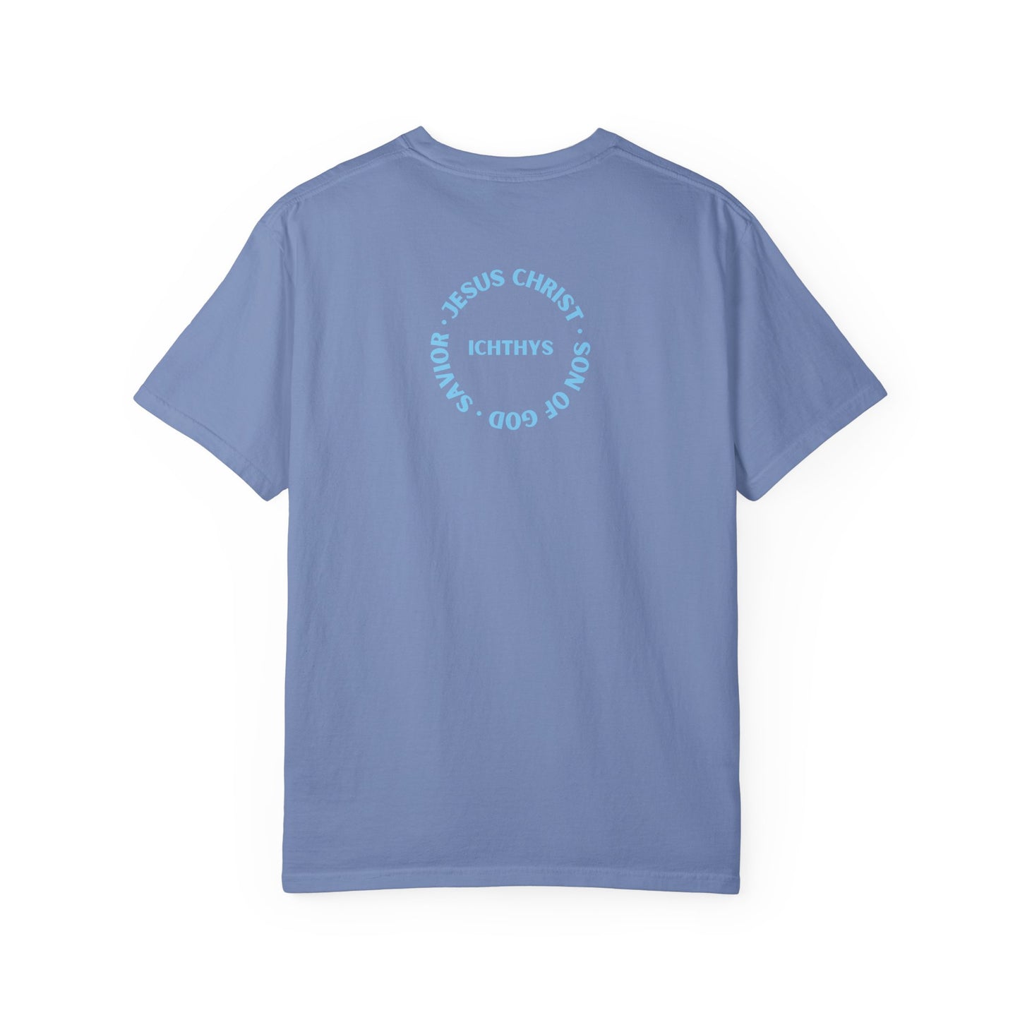 ICHTHYS 911 - "Jesus Christ Son of God Savior" Blue Font - Additional Colors - Christian Streetwear T-Shirt – Jesus Gym & Faith Fashion, Unisex Garment-Dyed T-Shirt Blue Font
