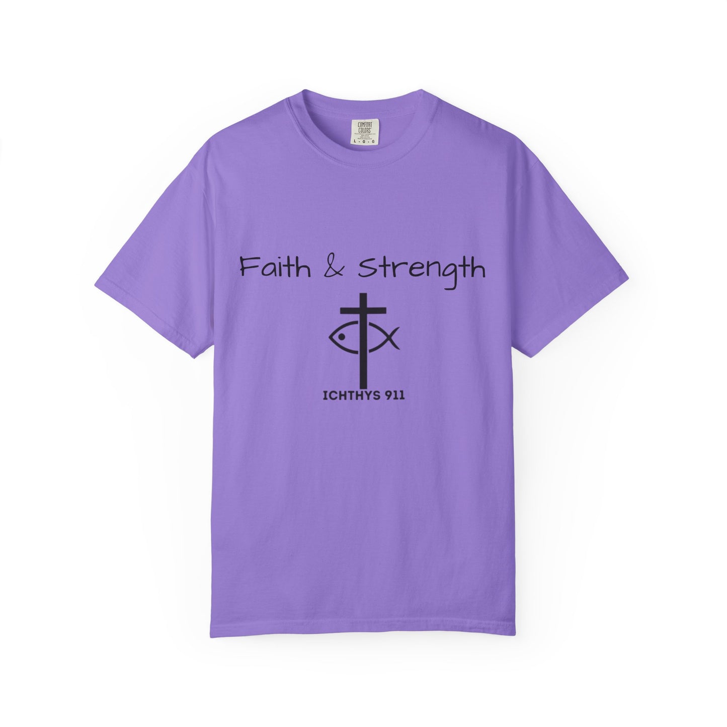 ICHTHYS 911 "Faith & Strength" Reverse - Black Font - Unisex Garment -Dyed Tee - 100% US Cotton - Men T-Shirt - Women T-Shirt - Inspirational Christian Shirt - Very Good Quality and Feel