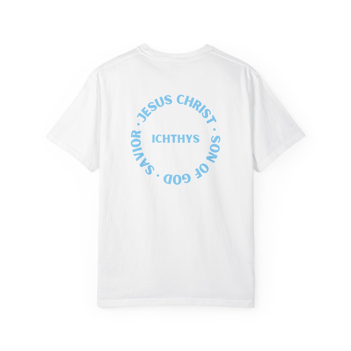 Jesus Christ Son of God Savior - Blue Font - Christian Streetwear T-Shirt – Jesus Gym & Faith Fashion, Unisex Garment-Dyed T-Shirt, ICHTHYS911, Men T-Shirt, Women T-Shirt