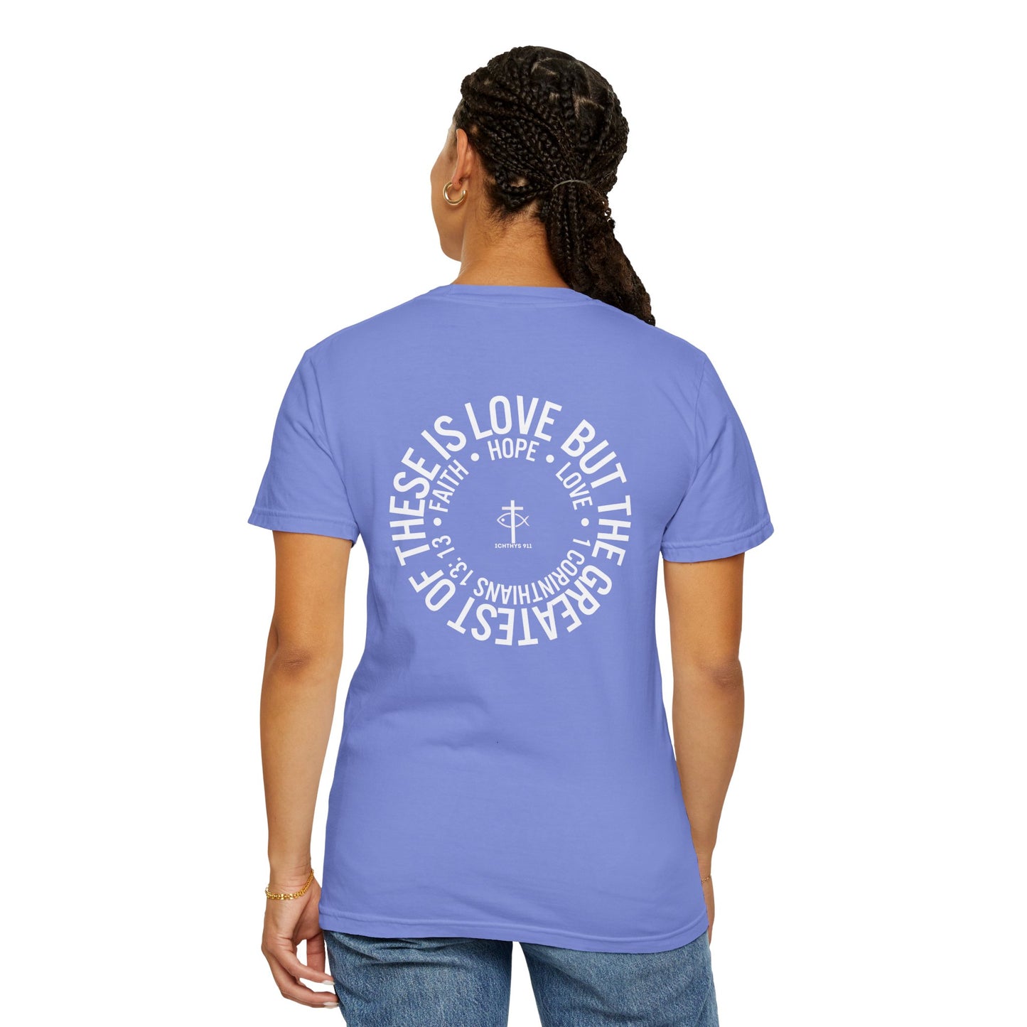 ICHTHYS 911 - White Font "Faith, Hope, & Love" - Garment Dyed - 100% US Cotton - Unisex T-Shirt - Men T-Shirt - Christian Women Tee - Faith-Inspired Shirt - Christian Fashion - Wear Your Faith - Additional Colors