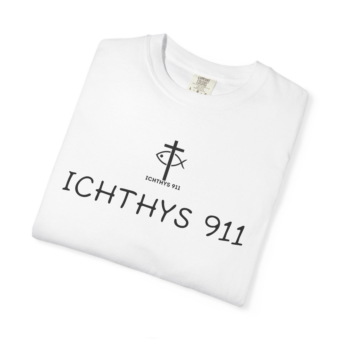 ICHTHYS 911 - "Authentic - Reverse" Black Font - Unisex T - Women T - Men T -Christian Tee - Faith-Inspired Shirt - Christian Fashion - Wear Your Faith