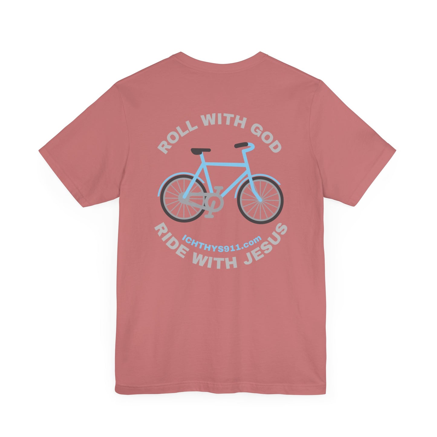 ICHTHYS 911 - "Roll With God Ride With Jesus" - Silver Font - Unisex T- Shirt - Lightweight 100% Cotton - Summer T - Arm Form Fitting - Men T- Shirt - Women T-Shirt - Christian T-Shirt