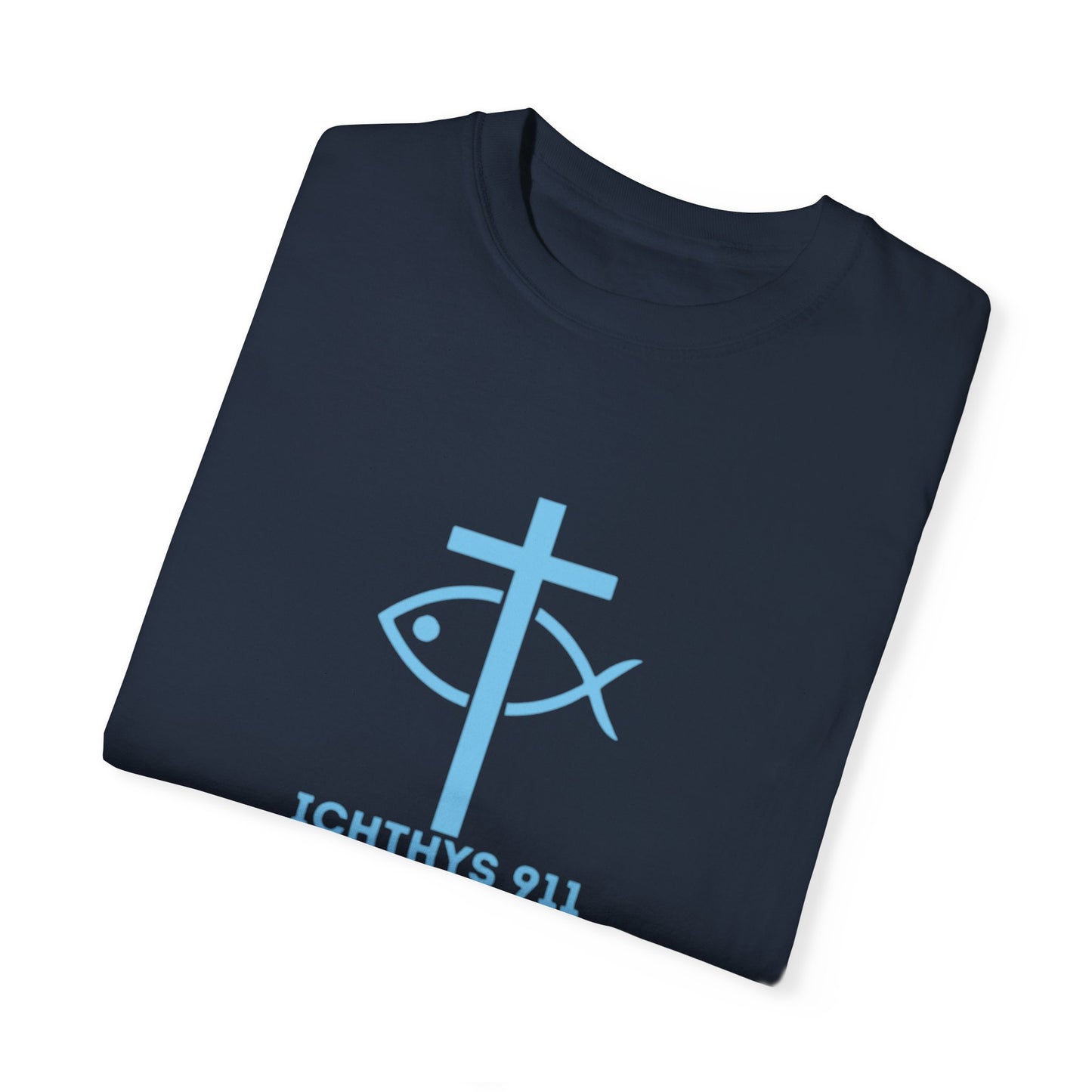 ICHTHYS 911 - Authentic - Christian Streetwear T-Shirt – Jesus Gym & Faith Fashion, Unisex Garment-Dyed T-Shirt Blue Font