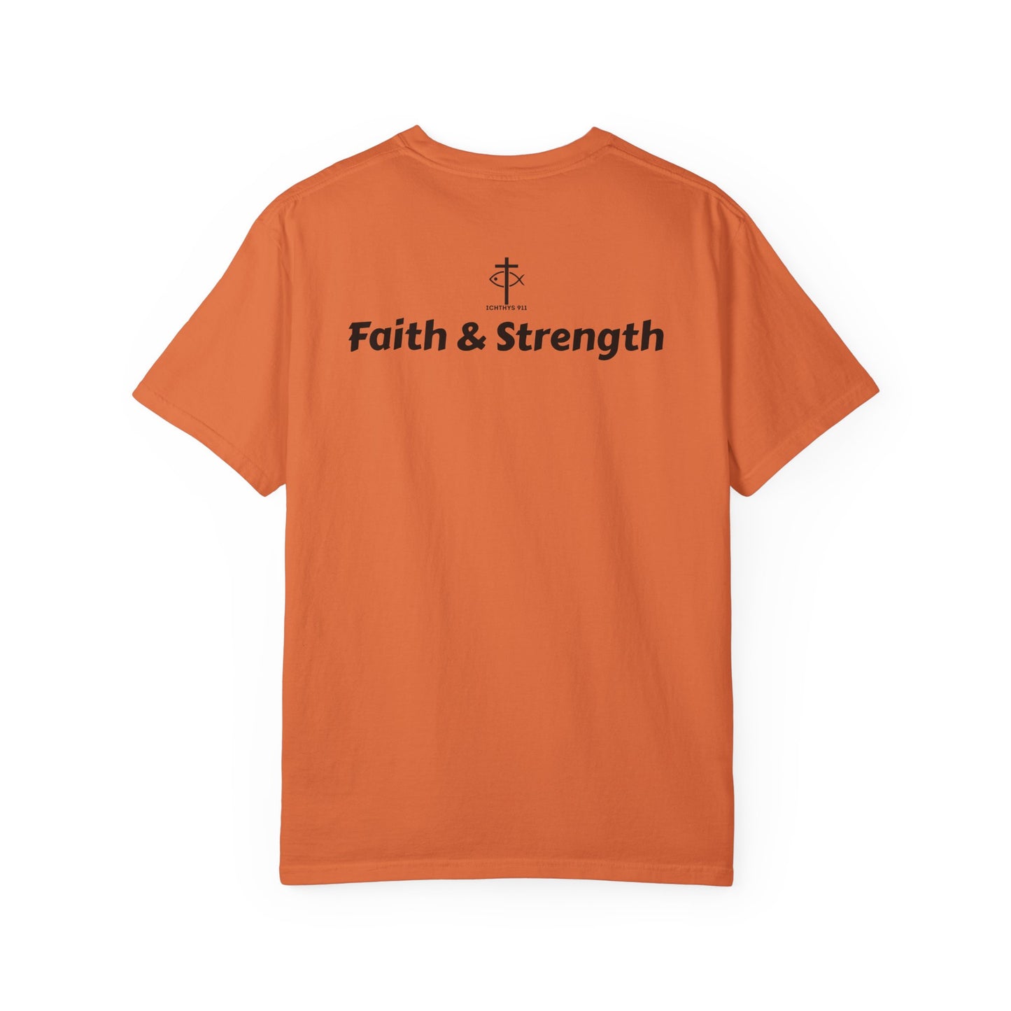 ICHTHYS 911 - Black Font - "Faith & Strength" - Unisex Garment - Dyed T-Shirt - Inspirational Graphic T-Shirt for Everyday Motivation - 100% US cotton - Men T-Shirt - Women T-Shirt
