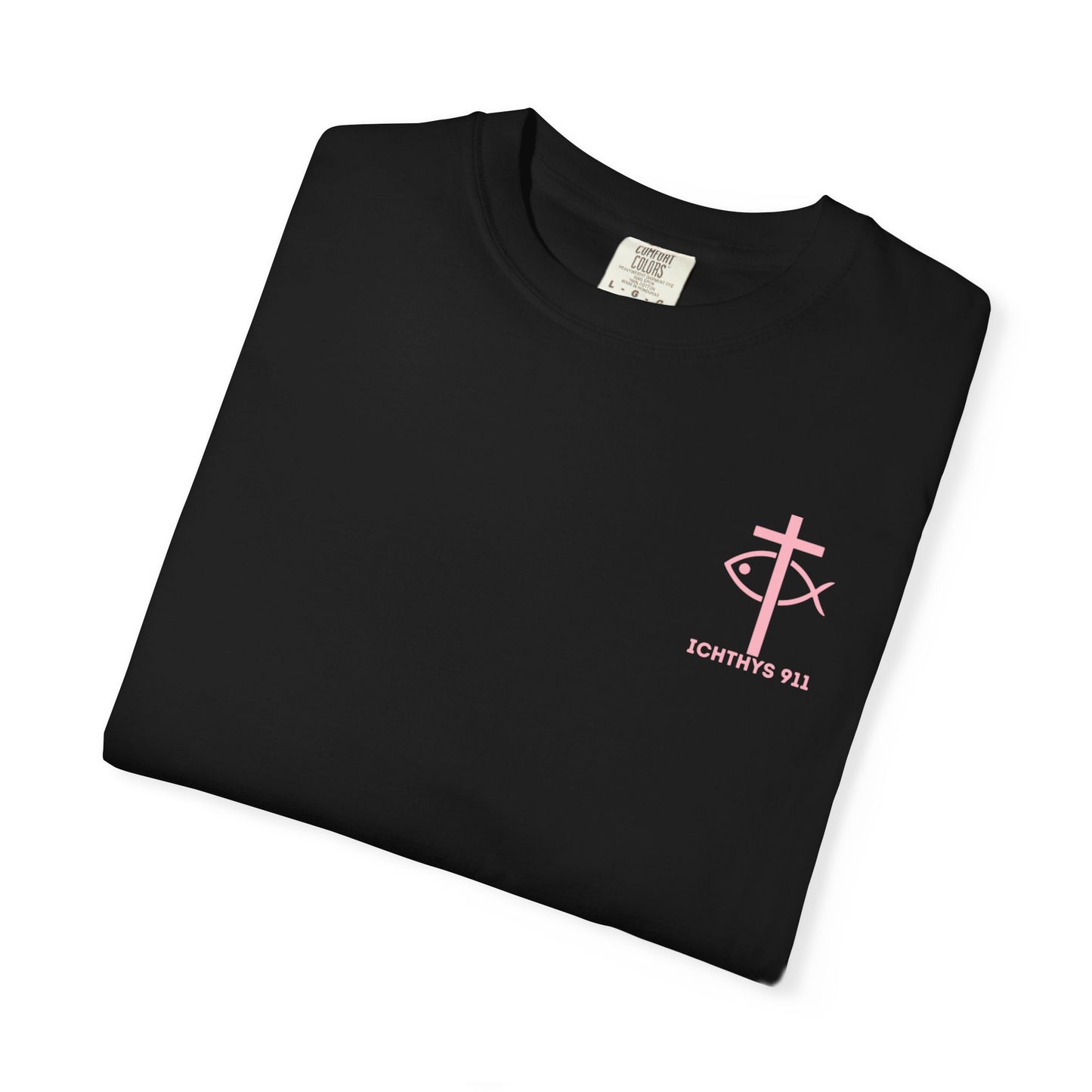 ICHTHYS 911 Pink Font "Badge Collection" - Unisex Garment Dyed T-Shirt 100% US Cotton - Christian Graphic Tee - Gym - T - Christian Faith - Jesus Wear - Women T-Shirt - Men T-Shirt - Garment Dyed