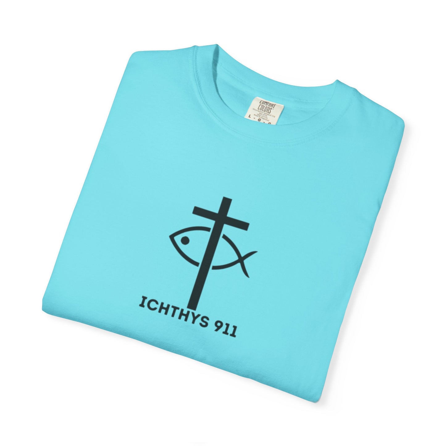 ICHTHYS 911 - Black Font - "Faith & Strength" - Unisex Garment - Dyed T-Shirt - Inspirational Graphic T-Shirt for Everyday Motivation - 100% US cotton - Men T-Shirt - Women T-Shirt