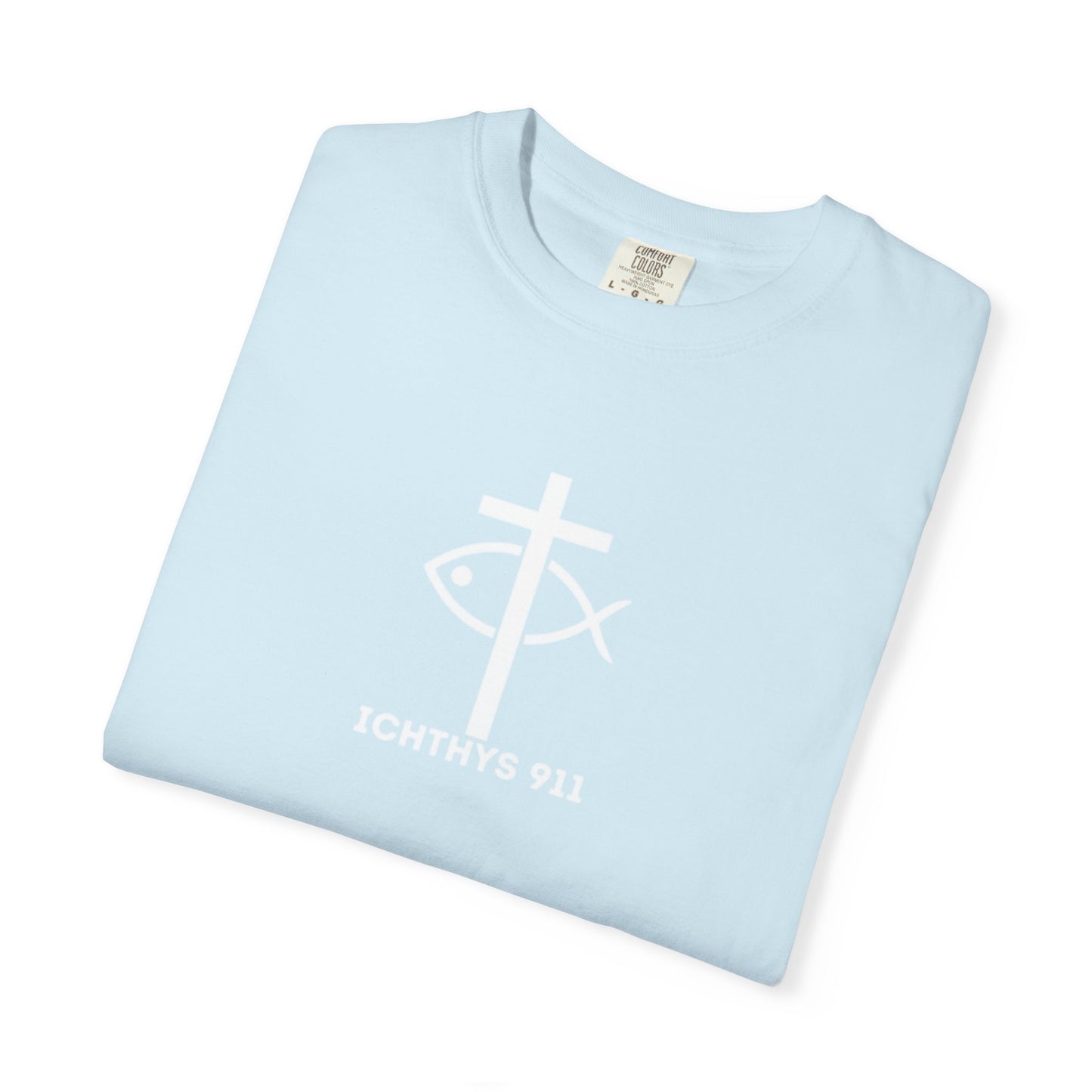 ICHTHYS 911 - White Font "Faith, Hope, & Love" - Garment Dyed - 100% US Cotton - Unisex T-Shirt - Men T-Shirt - Christian Women Tee - Faith-Inspired Shirt - Christian Fashion - Wear Your