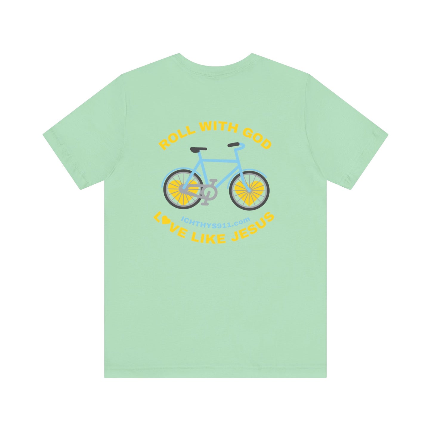 "Roll With God" - Unisex T- Shirt - Lightweight 100% Cotton - Summer T - Arm Form Fitting - Men T- Shirt - Women T-Shirt - Christian T-Shirt - Love Like Jesus - ICHTHYS 911 Design