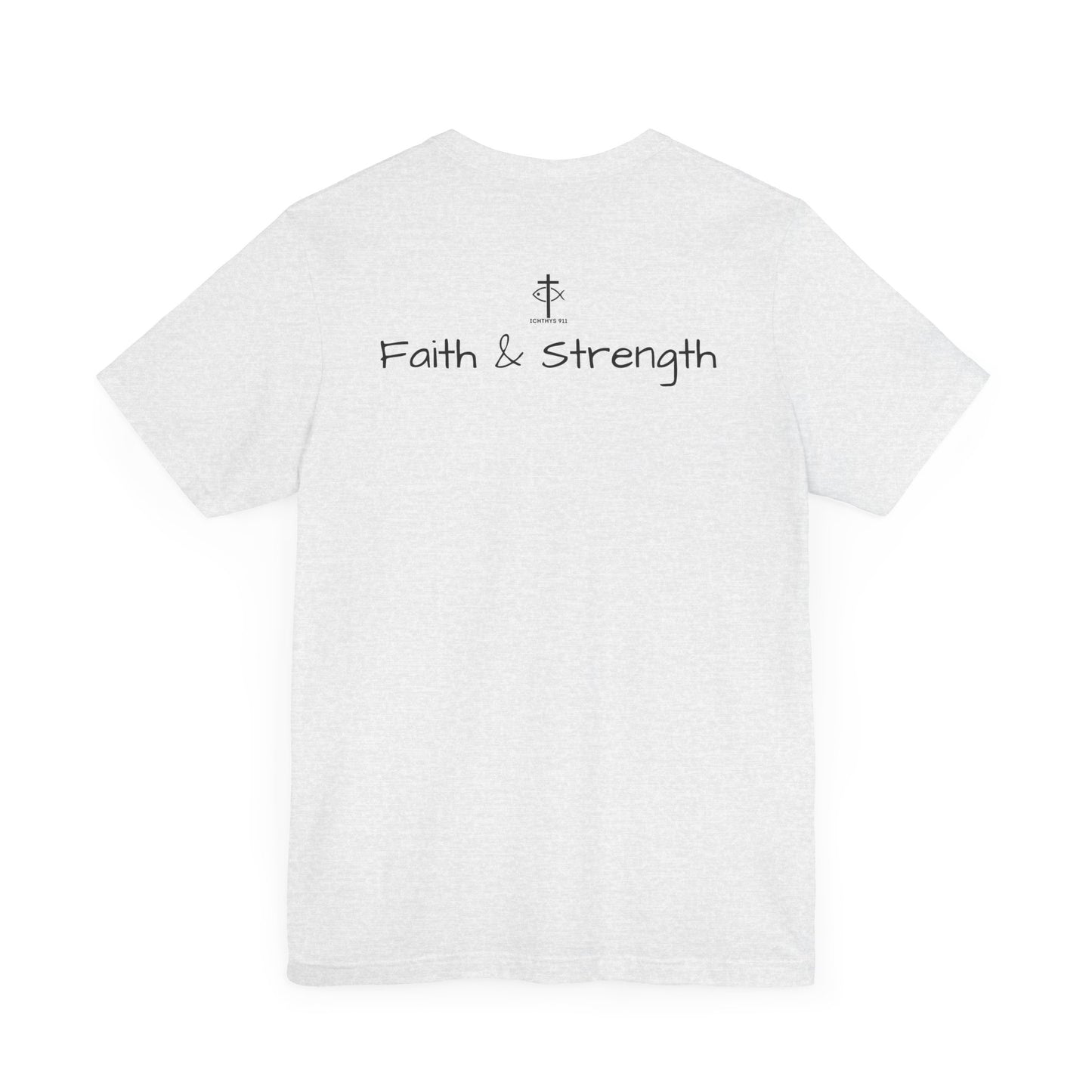 ICHTHYS 911 - Lightweight fabric - Unisex - 100% Airlume combed and ring-spun cotton - Light weight T-Shirt - Faith & Strength