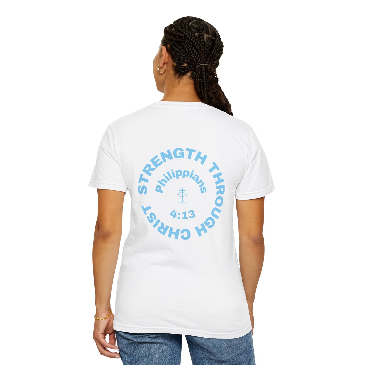 ICHTHYS 911 "Strength Through Christ Philippians 4:13" - Blue Font - Unisex Garment Dyed T- Shirt - 100% US Cotton -Men T-Shirt - Women T-Shirt- Christian Activewear - Wear Your Faith