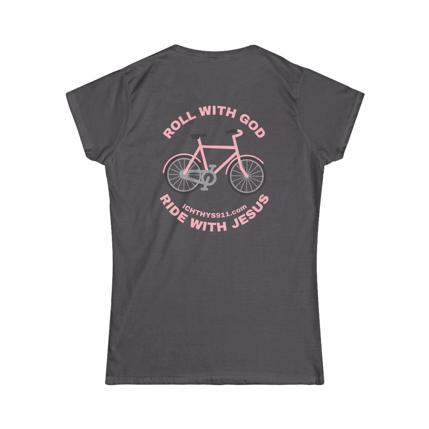 ICHTHYS 911 - "Roll With God Ride With Jesus" - Pink Font - Faith-Inspired Women's Tee - Summer Light T-Shirt - Wear Your Faith - Soft style Tee - Women T-Shirt