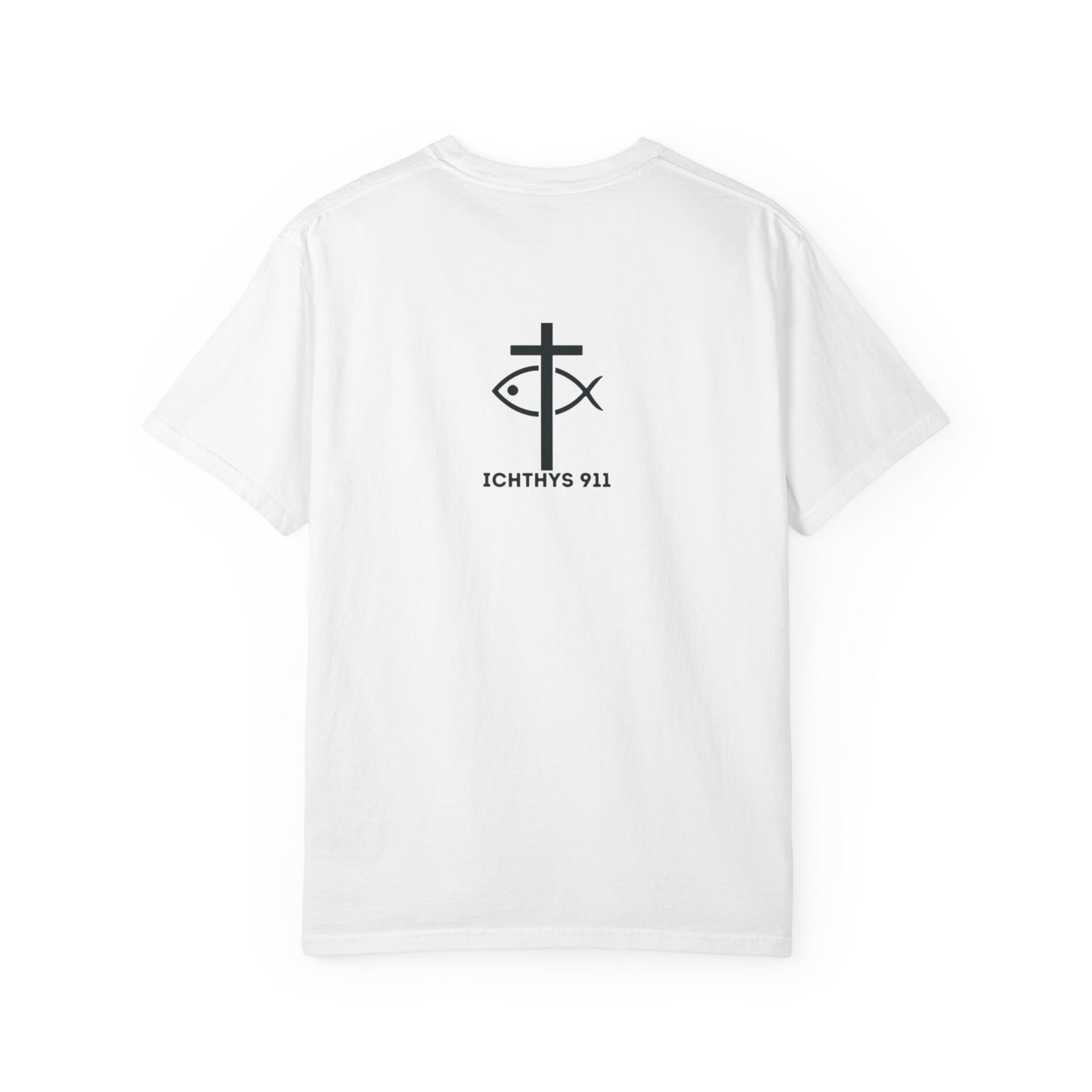 ICHTHYS 911 "Faith & Strength" Reverse - Black Font - Unisex Garment -Dyed Tee - 100% US Cotton - Men T-Shirt - Women T-Shirt - Inspirational Christian Shirt - Very Good Quality and Feel