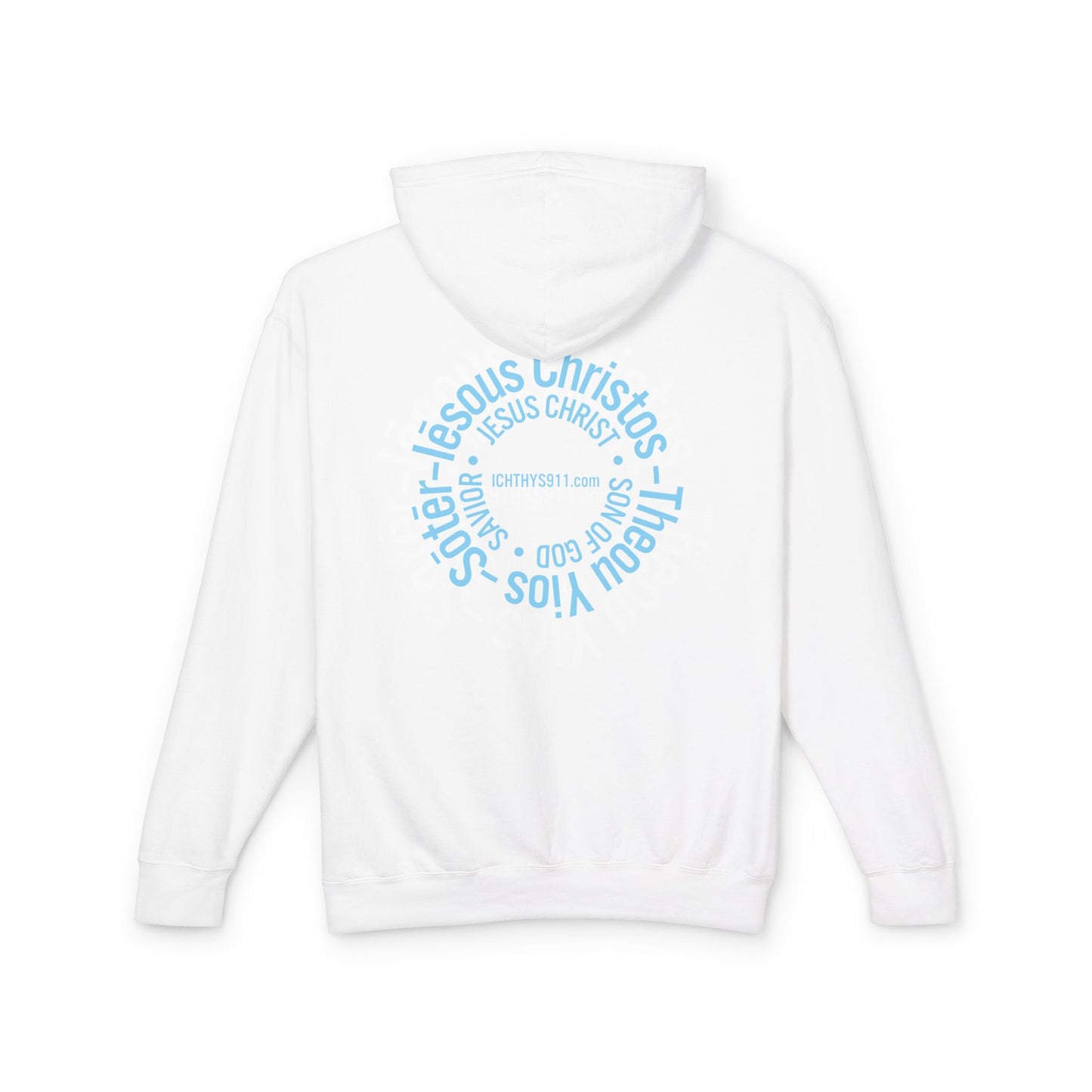 Iēsous Christos, Theou Yios, Sōtēr = Jesus Christ, Son of God, Savior - Unisex - Lightweight - Relaxed Fit - Religious Sweatshirt - ICHTHYS 911 - Hoodie