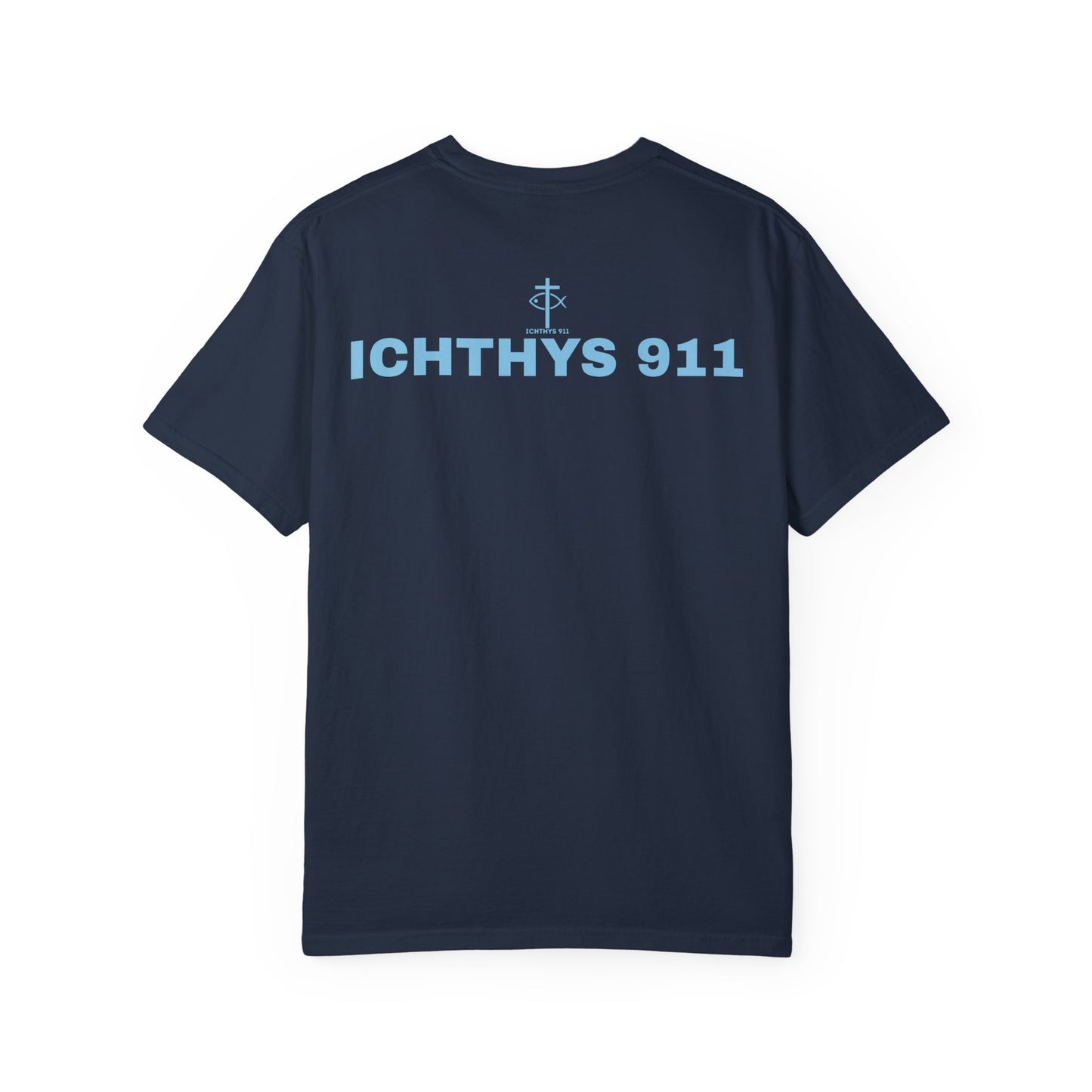 ICHTHYS 911 - Authentic - Christian Streetwear T-Shirt – Jesus Gym & Faith Fashion, Unisex Garment-Dyed T-Shirt Blue Font