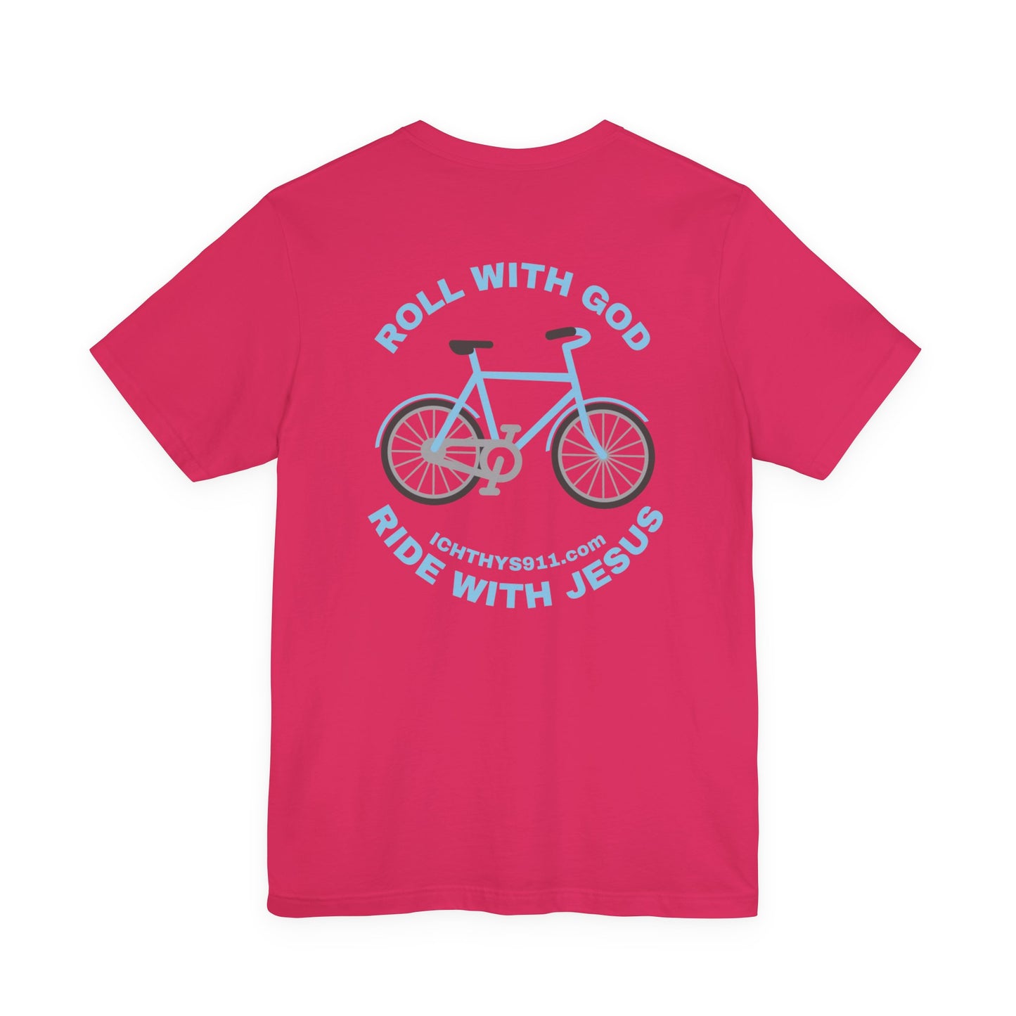 Roll With God Ride With Jesus - Blue Font - Unisex T- Shirt - Lightweight 100% Cotton - Summer T - Arm Form Fitting - Men T- Shirt - Women T-Shirt - Christian T-Shirt - Love Like Jesus -  ICHTHYS 911