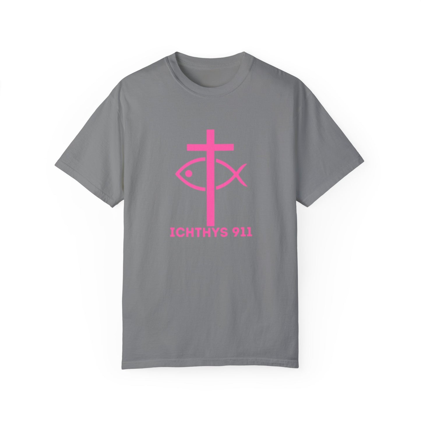 ICHTHYS 911 - Authentic - W/O IC 911 on Back Christian Streetwear T-Shirt – Jesus Gym & Faith Fashion, Unisex Garment-Dyed T-Shirt Hot Pink Font