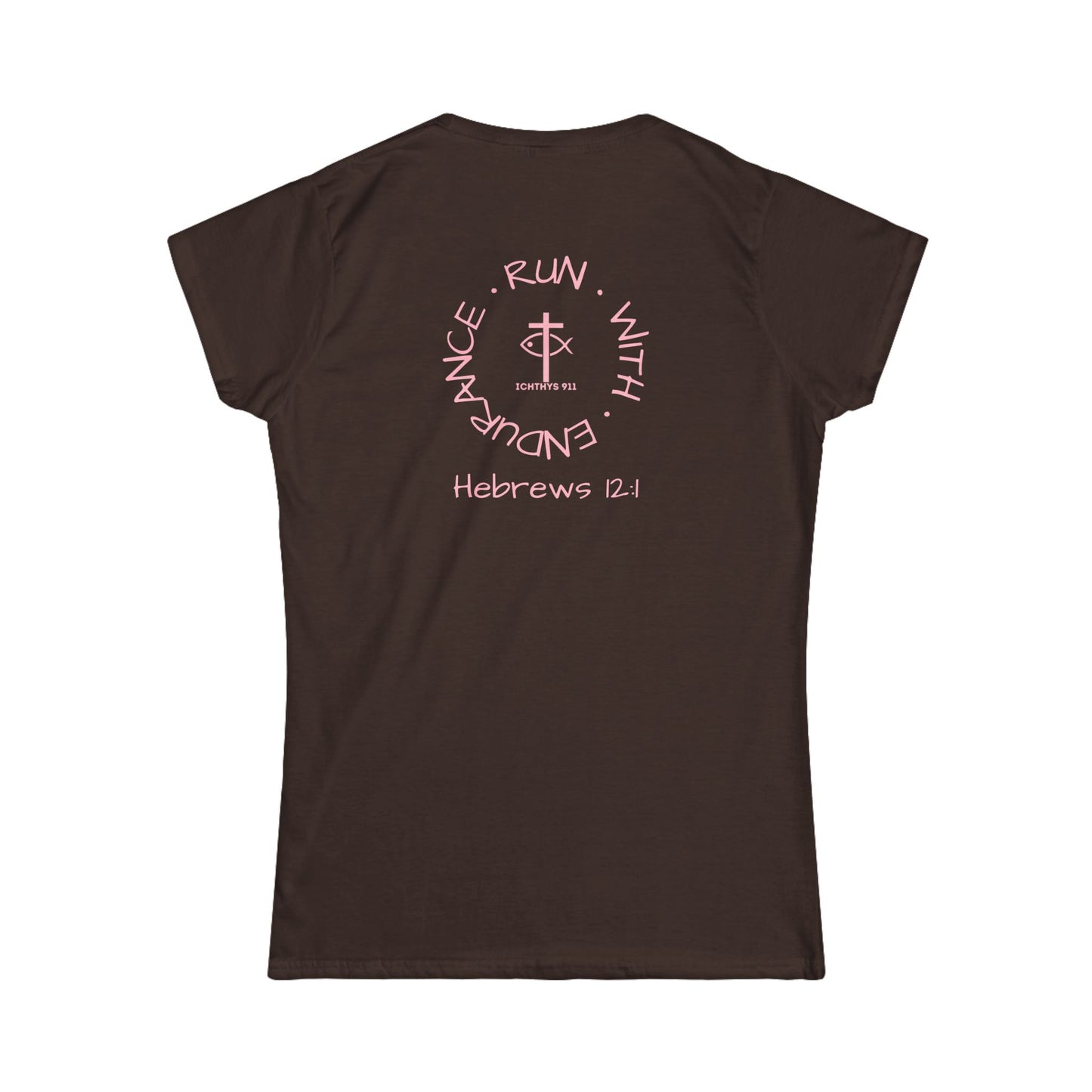 ICHTHYS 911 Pink Font "Run With Endurance" - Inspirational Faith Tee for Women - Wear Your Faith - Hebrews 12:1 - Semi-Fitted