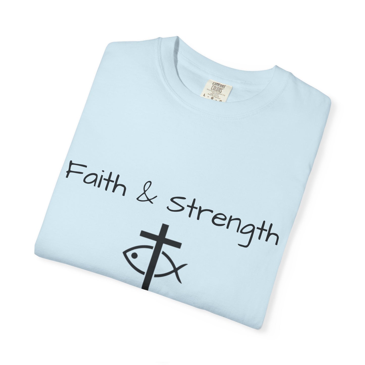 ICHTHYS 911 "Faith & Strength" Reverse - Black Font - Unisex Garment -Dyed Tee - 100% US Cotton - Men T-Shirt - Women T-Shirt - Inspirational Christian Shirt - Very Good Quality and Feel