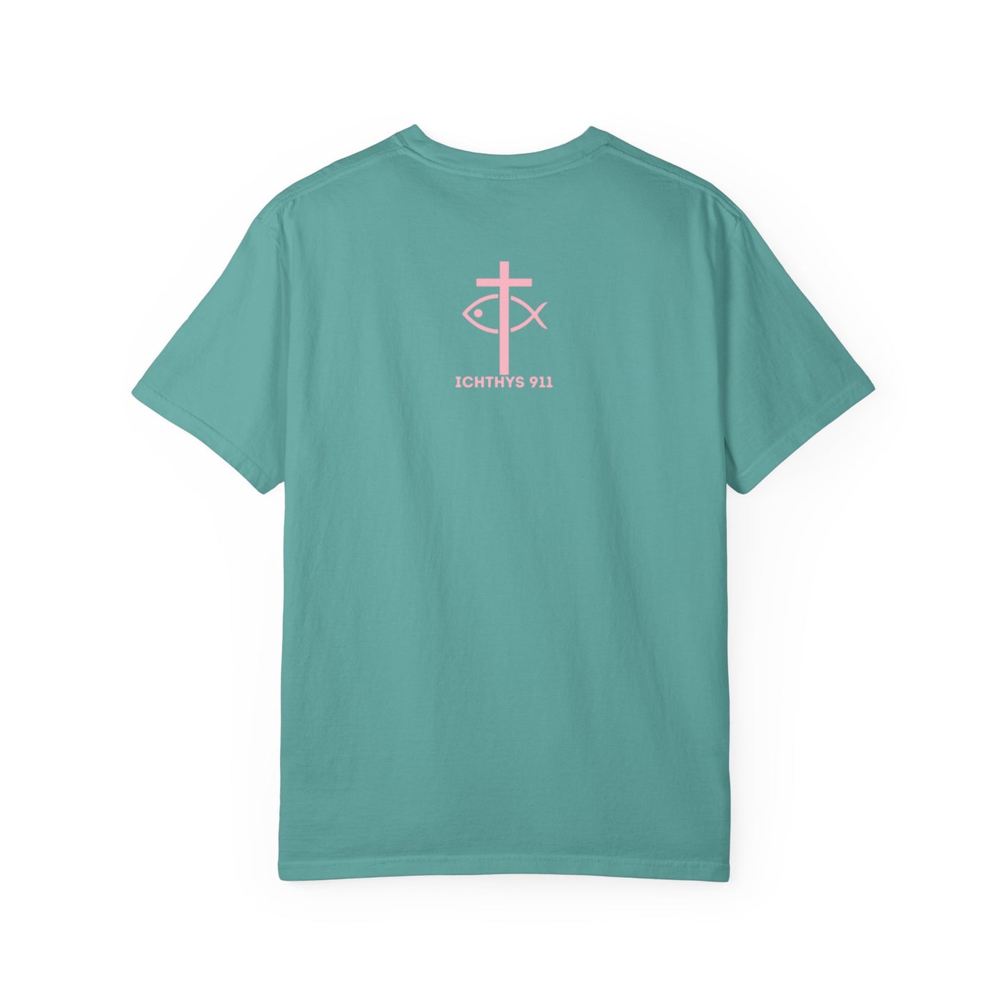 ICHTHYS 911 Pink Font "Faith, Hope, & Love Reverse" - Unisex Garment Dyed T-Shirt - 100% US Cotton - Men T-Shirt - Christian Women Tee - Faith-Inspired Shirt - Christian Fashion - Wear Your Faith
