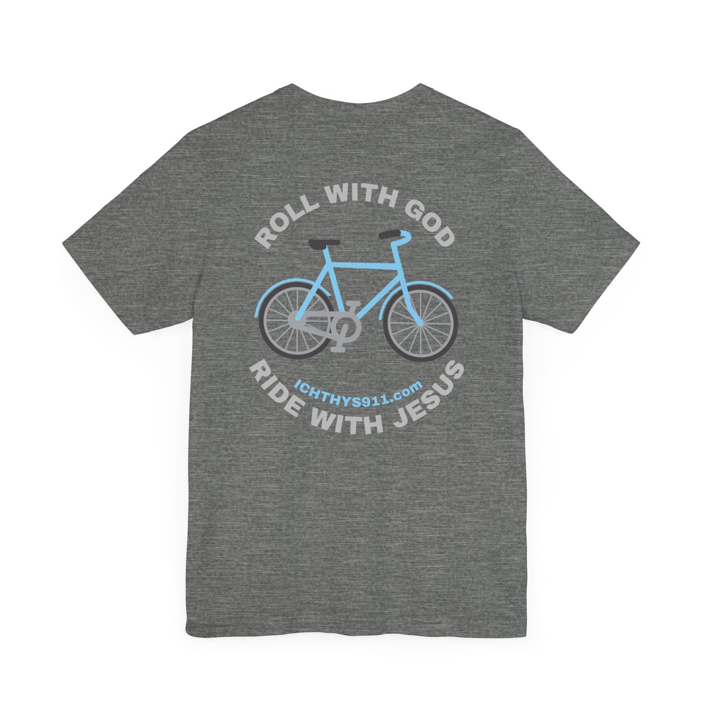 ICHTHYS 911 - "Roll With God Ride With Jesus" - Silver Font - Unisex T- Shirt - Lightweight 100% Cotton - Summer T - Arm Form Fitting - Men T- Shirt - Women T-Shirt - Christian T-Shirt