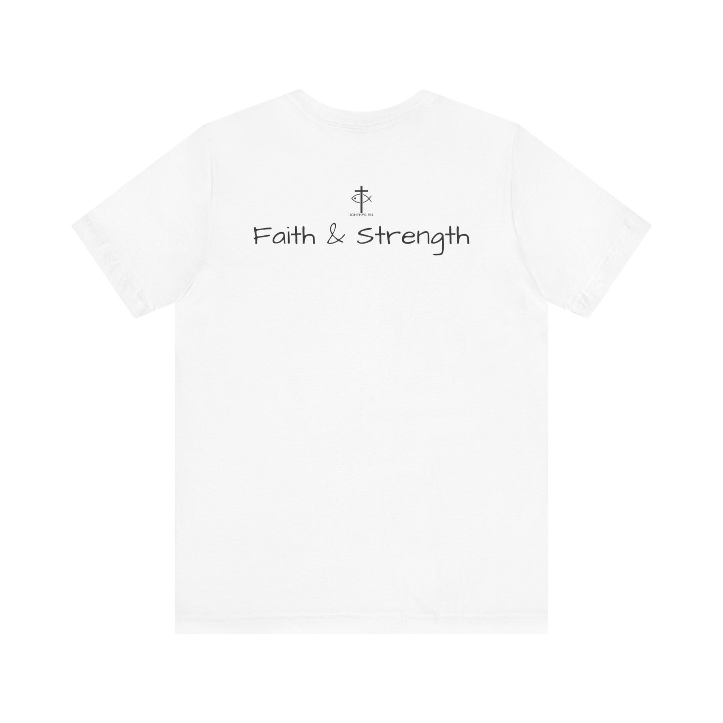 ICHTHYS 911 - Lightweight fabric - Unisex - 100% Airlume combed and ring-spun cotton - Light weight T-Shirt - Faith & Strength