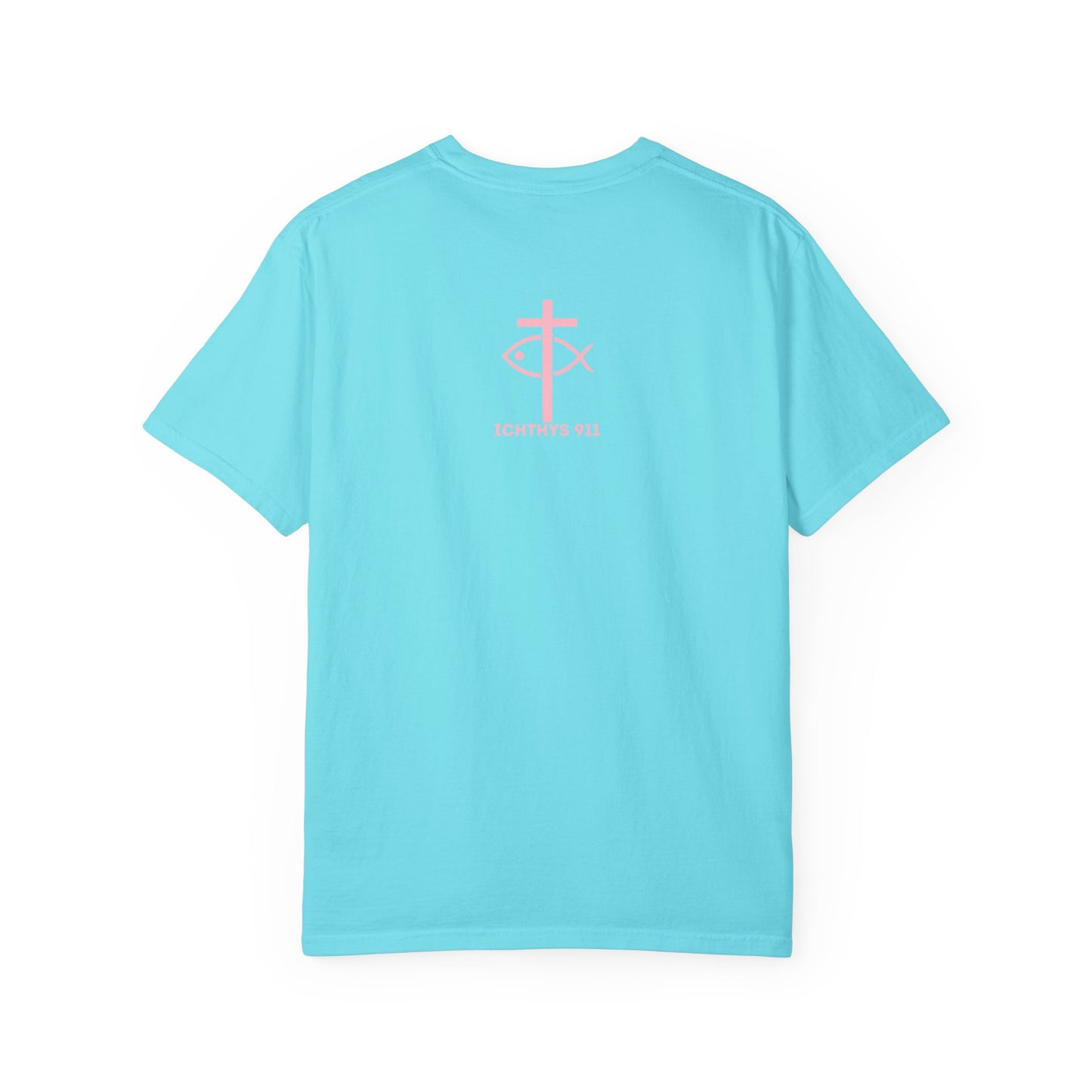 ICHTHYS 911 Pink Font "Faith, Hope, & Love Reverse" - Unisex Garment Dyed T-Shirt - 100# US Cotton - Men T-Shirt - Women Tee - Christian T- Shirt -Faith-Inspired Shirt - Christian Fashion - Wear Your Faith