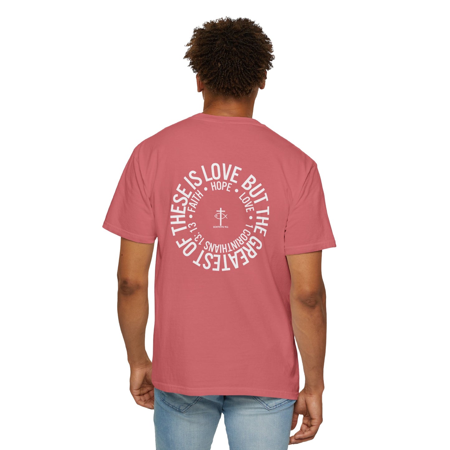 ICHTHYS 911 - White Font "Faith, Hope, & Love" - Garment Dyed - 100% US Cotton - Unisex T-Shirt - Men T-Shirt - Christian Women Tee - Faith-Inspired Shirt - Christian Fashion - Wear Your Faith - Additional Colors
