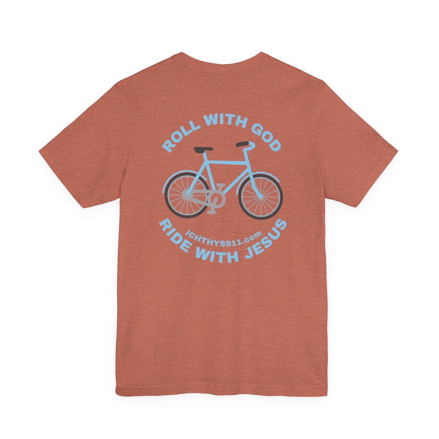 ICHTHYS 911 - "Roll With God Ride With Jesus" - Blue Font - Unisex T- Shirt - Lightweight 100% Cotton - Summer T - Arm Form Fitting - Men T- Shirt - Women T-Shirt - Christian T-Shirt - Love Like Jesus