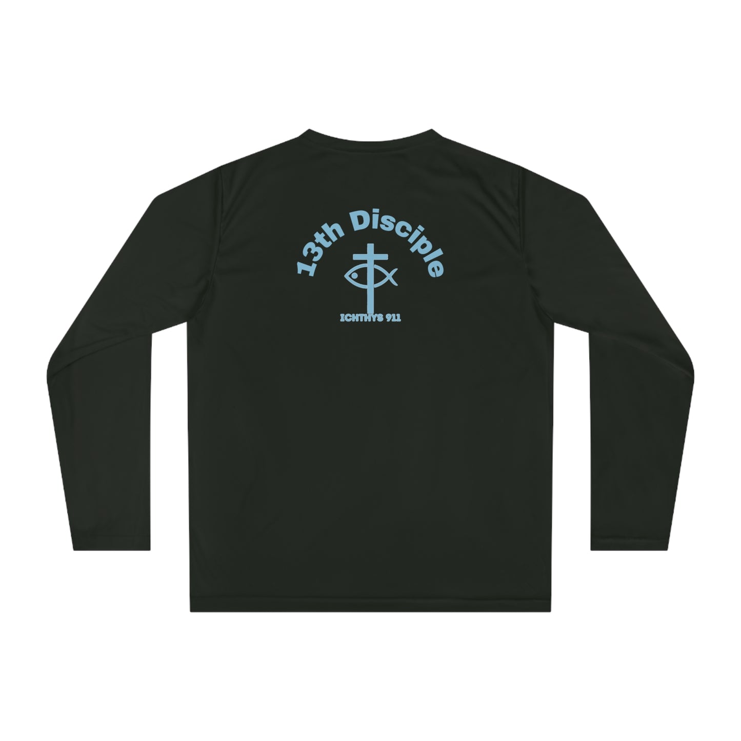 ICHTHYS 911 - Blue Font "13th Disciple" Unisex Performance Long Sleeve Shirt - 100% Moisture-Wicking Polyester - Men - Women - Christian Activewear Blue Font