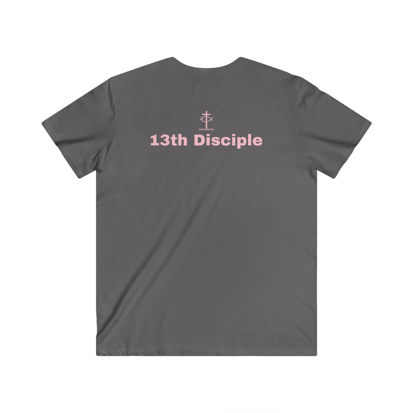 ICHTHYS 911 - "13th Disciple" Collection - Men's Fitted V-Neck Short Sleeve T - Shirt - Faith-Inspired - Christian Faith - Light Pink Font