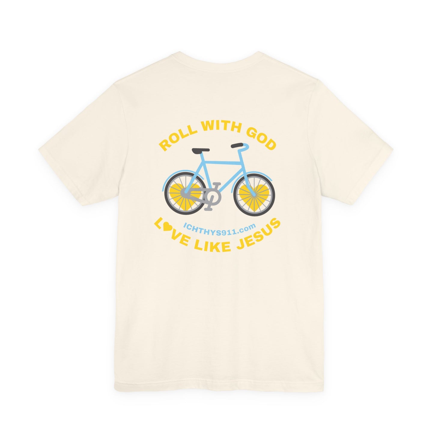 "Roll With God" - Unisex T- Shirt - Lightweight 100% Cotton - Summer T - Arm Form Fitting - Men T- Shirt - Women T-Shirt - Christian T-Shirt - Love Like Jesus - ICHTHYS 911 Design