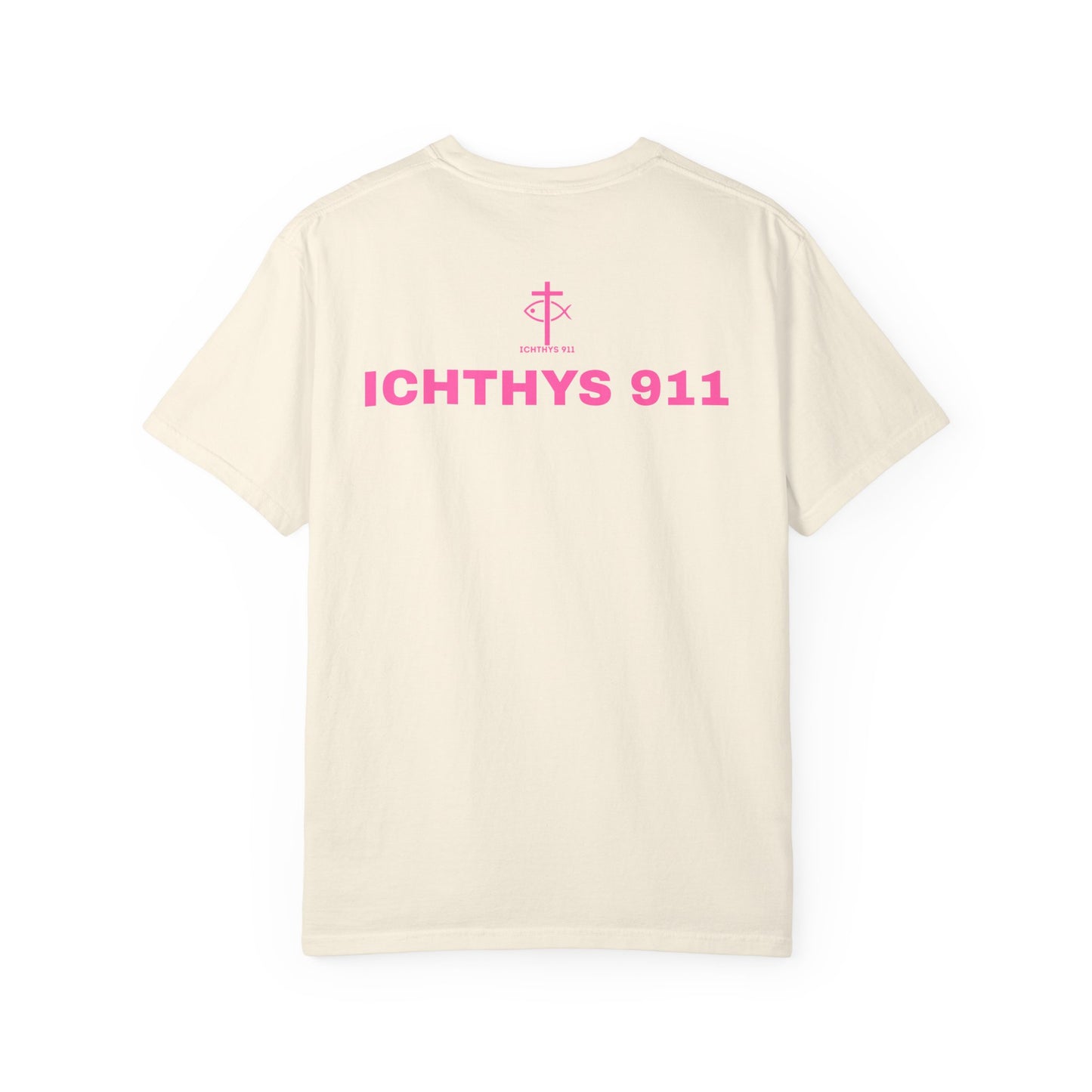 ICHTHYS 911 - "Authentic Design" - Pink Font - Unisex - Men T-Shirt - Women T-Shirt - Christian Streetwear T-Shirt – Jesus Gym & Faith Fashion, Unisex Garment-Dyed T-Shirt
