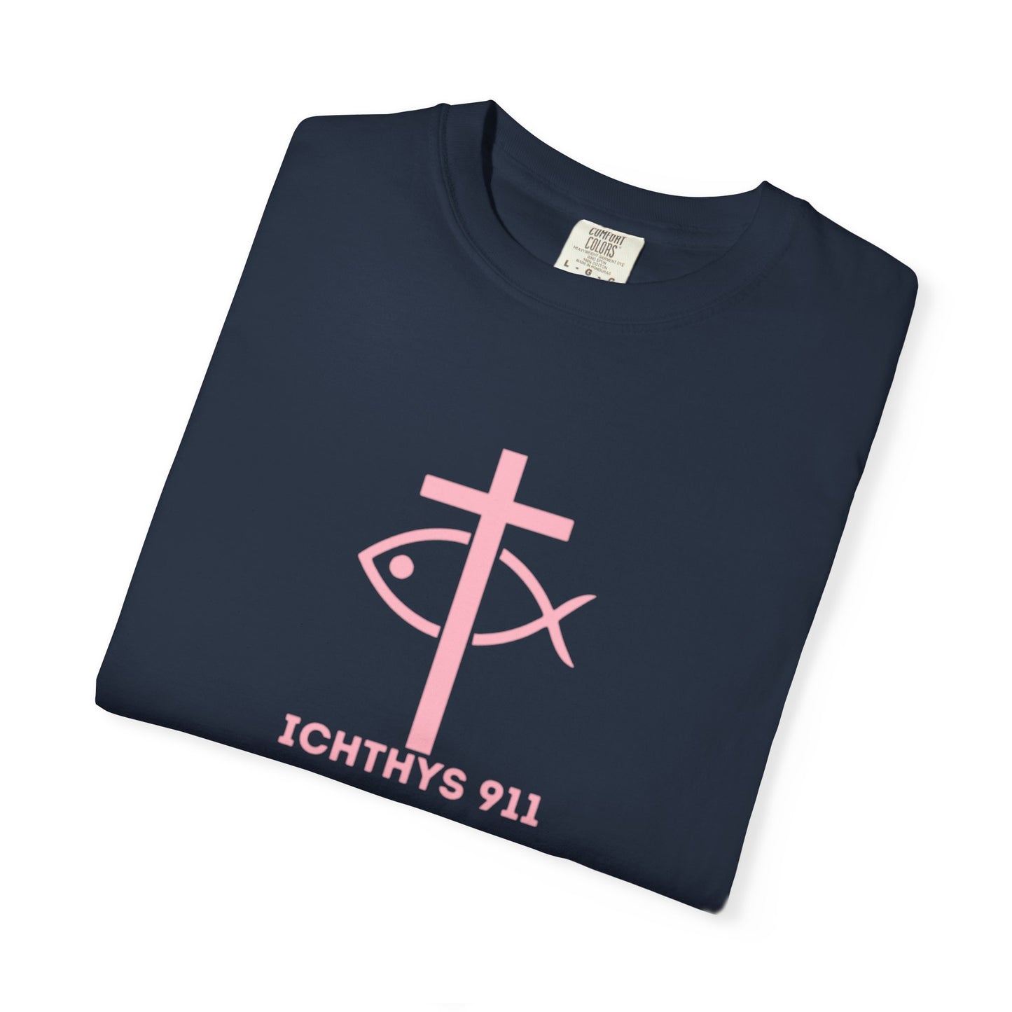 ICHTHYS 911 - Authentic - Christian Streetwear T-Shirt / Sweatshirt – Jesus Gym & Faith Fashion, Unisex Garment-Dyed T-Shirt Soft Pink Font