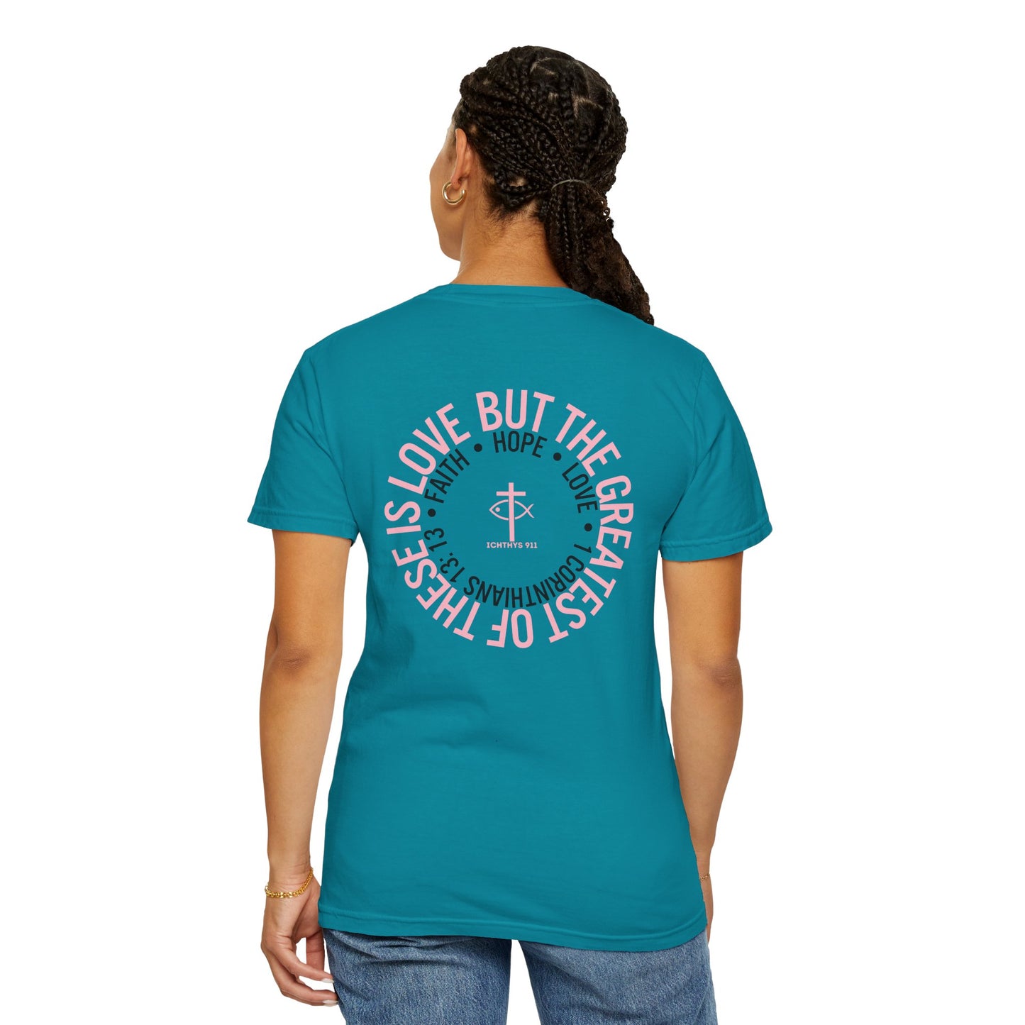 Faith, Hope, & Love - Pink font - Unisex Garment Dyed T-Shirt - 100% US Cotton - Men T-Shirt - Christian Women Tee - Faith-Inspired Shirt - Christian Fashion - Wear Your Faith - Additional Colors Added