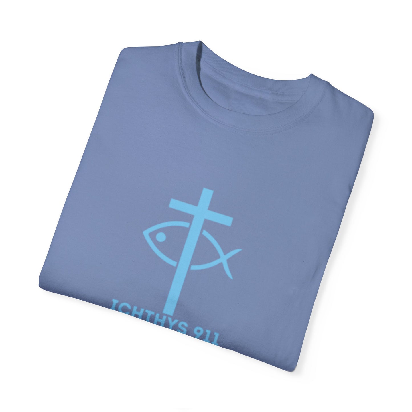 ICHTHYS 911 - Authentic - Christian Streetwear T-Shirt – Jesus Gym & Faith Fashion, Unisex Garment-Dyed T-Shirt Blue Font