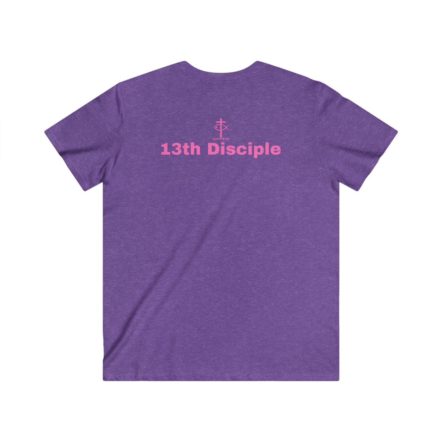 "13th Disciple" Collection - Men's Fitted V-Neck Short Sleeve T - Shirt - W/O IC 911 on Back - Faith-Inspired - Christian Faith - Pink Font - ICHTHYS 911
