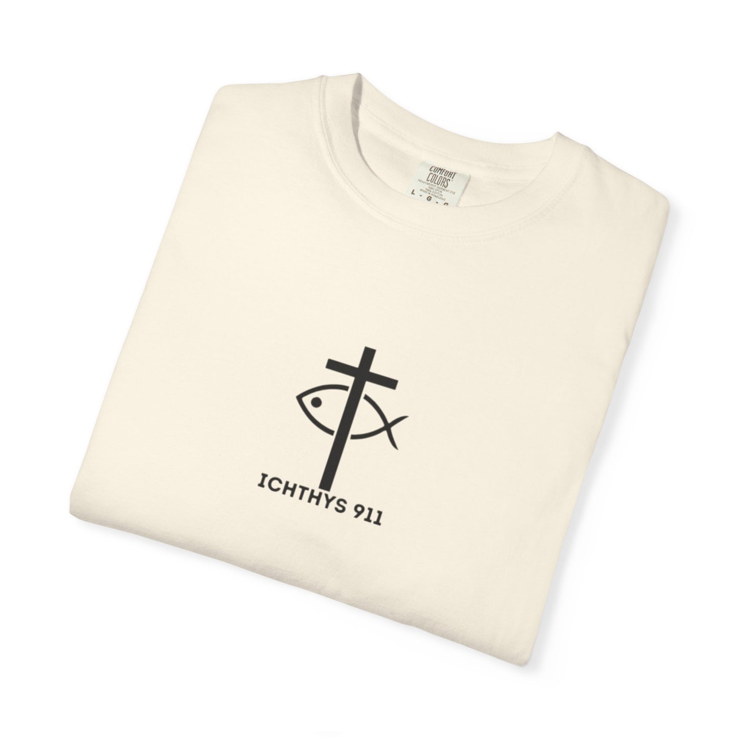 ICHTHYS 911 - Black Font - "13th Disciple" - Collection - Unisex - Women T- Shirt - Men T-Shirt - Christian Garment-Dyed T-Shirt - Faith Fashion