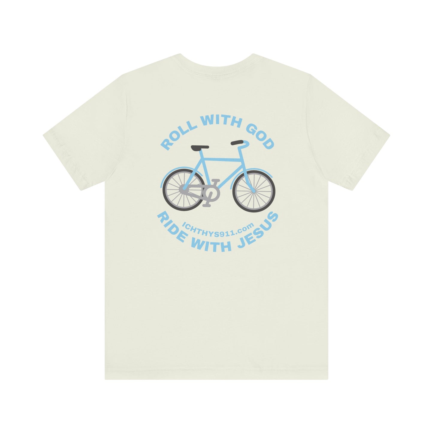 Roll With God Ride With Jesus - Blue Font - Unisex T- Shirt - Lightweight 100% Cotton - Summer T - Arm Form Fitting - Men T- Shirt - Women T-Shirt - Christian T-Shirt - Love Like Jesus -  ICHTHYS 911