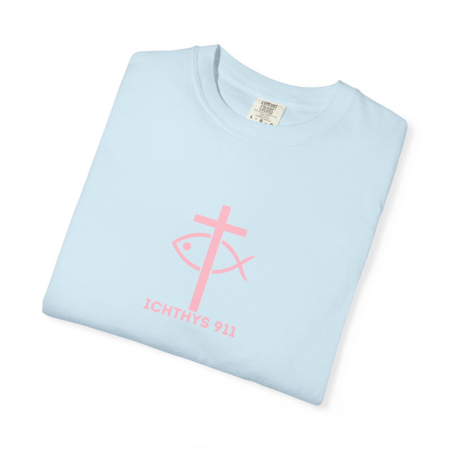 ICHTHYS 911 "Strength Through Christ Philippians 4:13" - Pink Font - Unisex Garment Dyed T-Shirt - 100% US Cotton -Men T-Shirt - Women T-Shirt - Christian Activewear - Wear Your Faith - T-Shirt