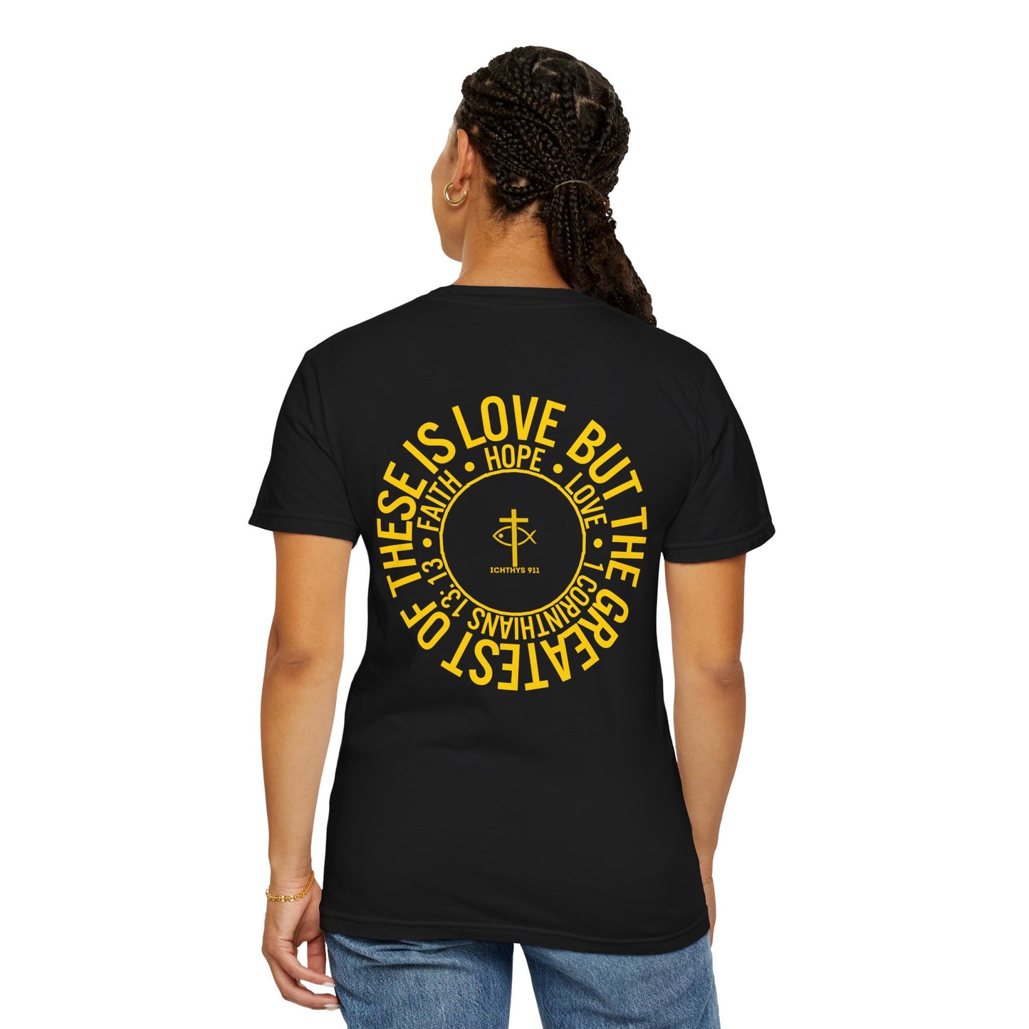 ICHTHYS 911 Gold Font "Faith, Hope, & Love" - Unisex Garment Dyed T-Shirt - 100# US Cotton - Men T-Shirt - Women T-Shirt - Christian T- Shirt -Faith-Inspired Shirt - Christian Fashion - Wear Your Faith