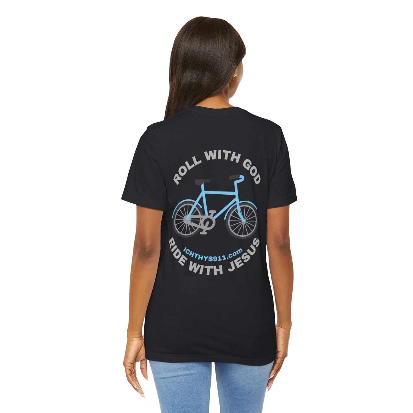 ICHTHYS 911 - "Roll With God Ride With Jesus" - Silver Font - Unisex T- Shirt - Lightweight 100% Cotton - Summer T - Arm Form Fitting - Men T- Shirt - Women T-Shirt - Christian T-Shirt