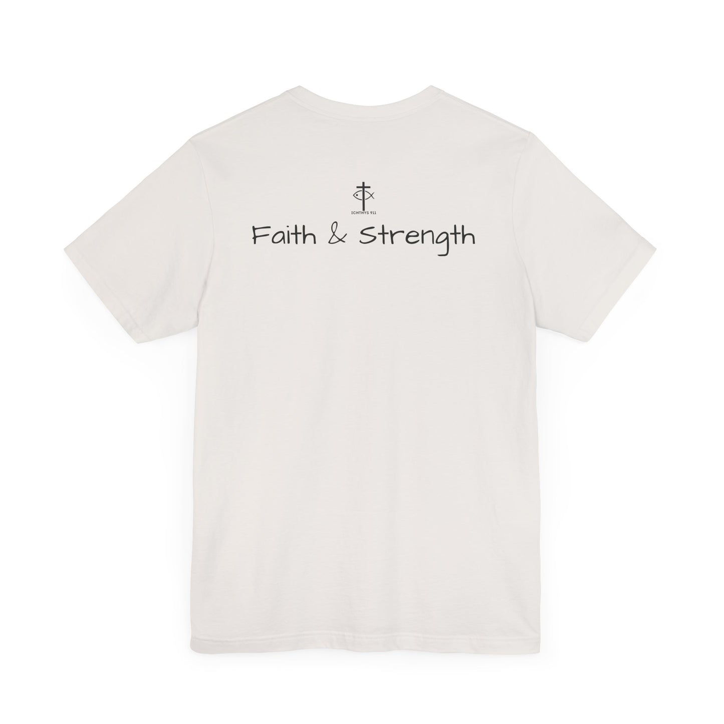 ICHTHYS 911 - Lightweight fabric - Unisex - 100% Airlume combed and ring-spun cotton - Light weight T-Shirt - Faith & Strength