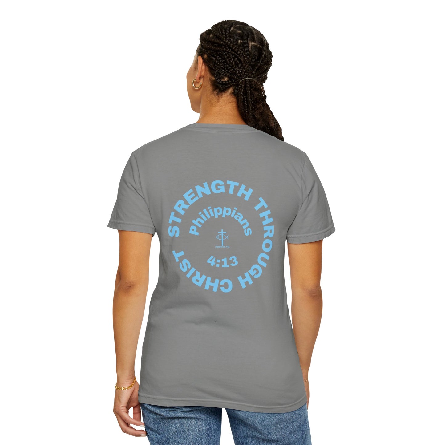 ICHTHYS 911 "Strength Through Christ Philippians 4:13" - Blue Font - Unisex Garment Dyed T- Shirt - 100% US Cotton -Men T-Shirt - Women T-Shirt- Christian Activewear - Wear Your Faith