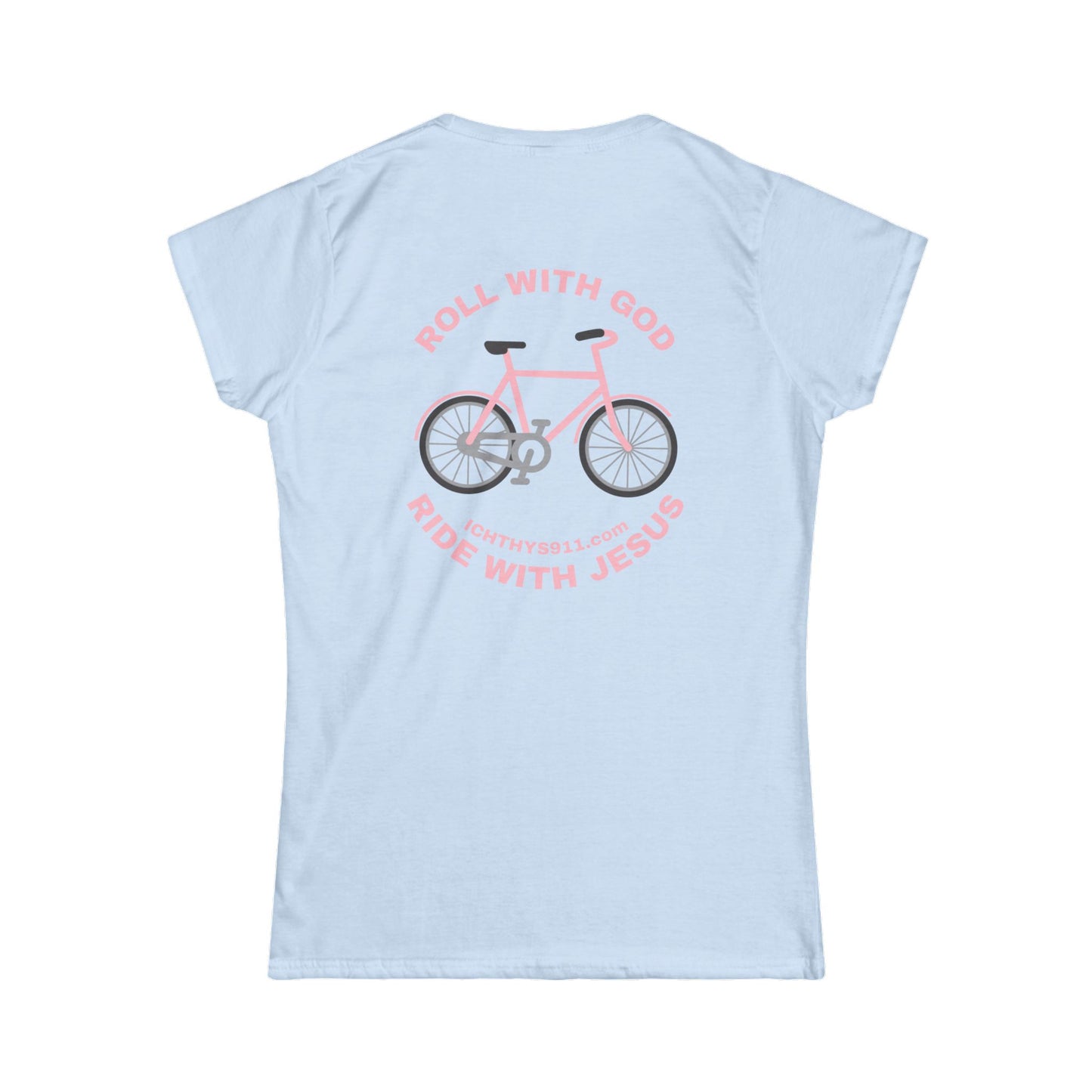 "Roll With God Ride With Jesus" - Pink Font - Faith-Inspired Women's Tee - Summer Light T-Shirt - Wear Your Faith - Soft style Tee - Women T-Shirt - ICHTHYS 911 -