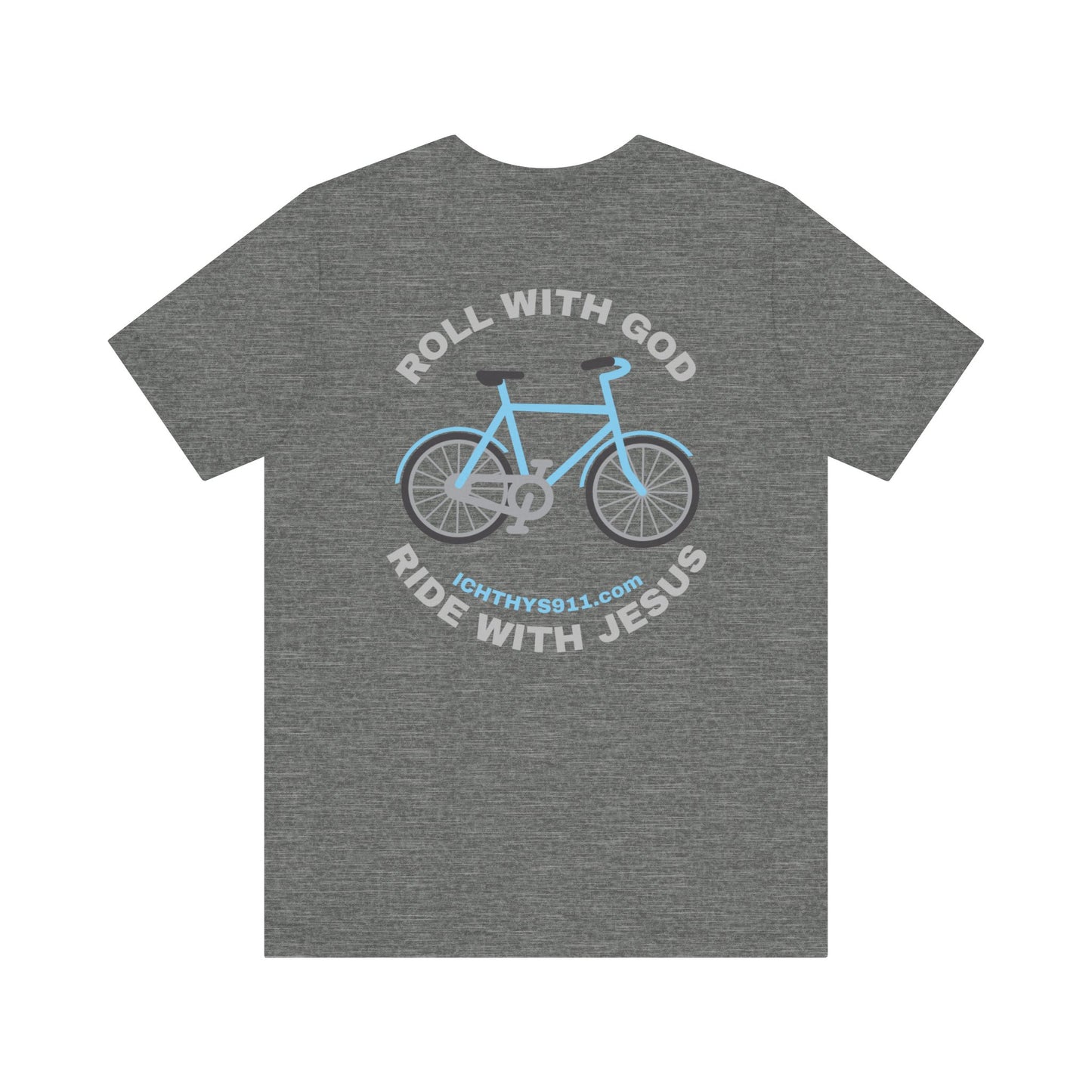 ICHTHYS 911 - "Roll With God Ride With Jesus" - Silver Font - Unisex T- Shirt - Lightweight 100% Cotton - Summer T - Arm Form Fitting - Men T- Shirt - Women T-Shirt - Christian T-Shirt