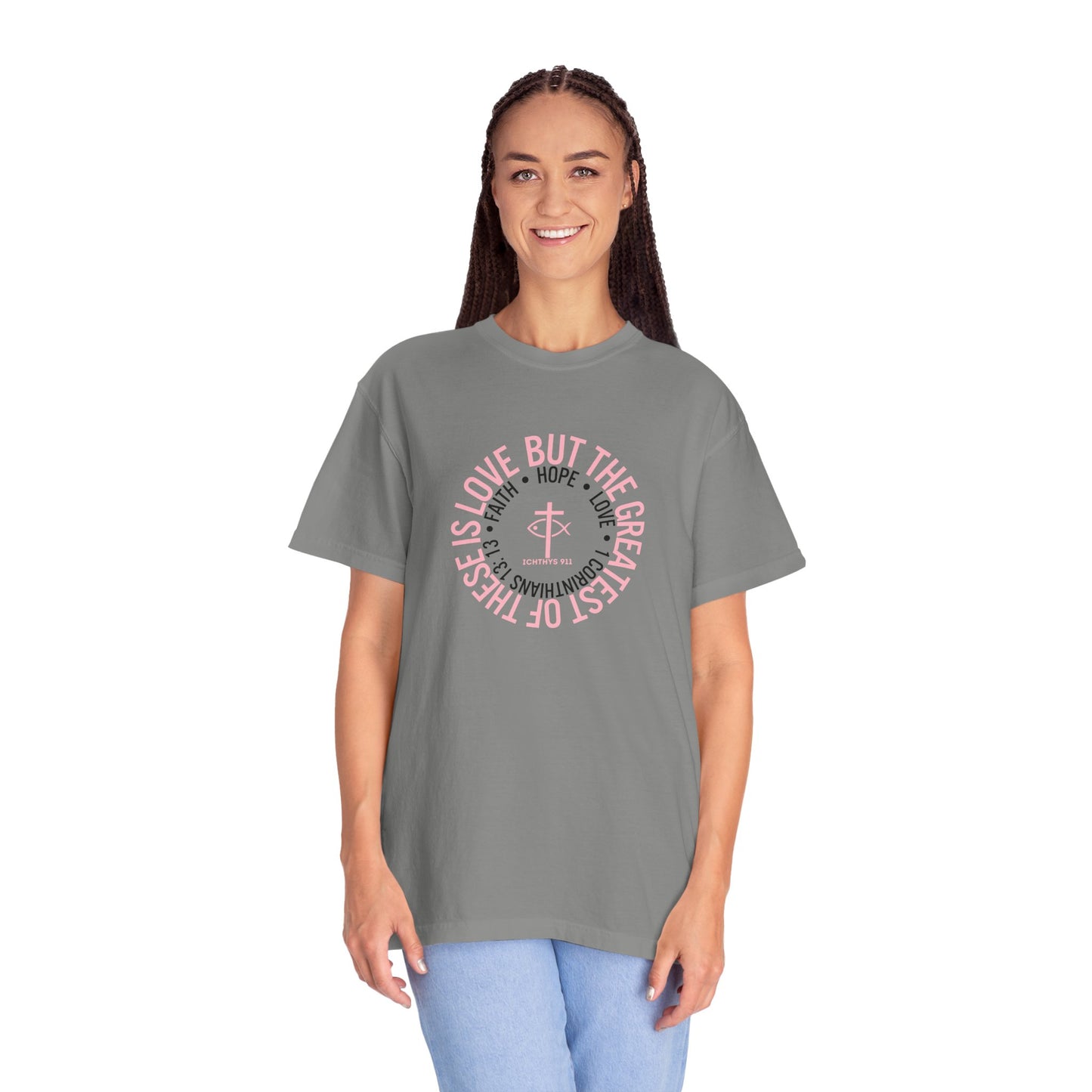 ICHTHYS 911 Pink Font "Faith, Hope, & Love Reverse" - Unisex Garment Dyed T-Shirt - 100% US Cotton - Men T-Shirt - Christian Women Tee - Faith-Inspired Shirt - Christian Fashion - Wear Your Faith